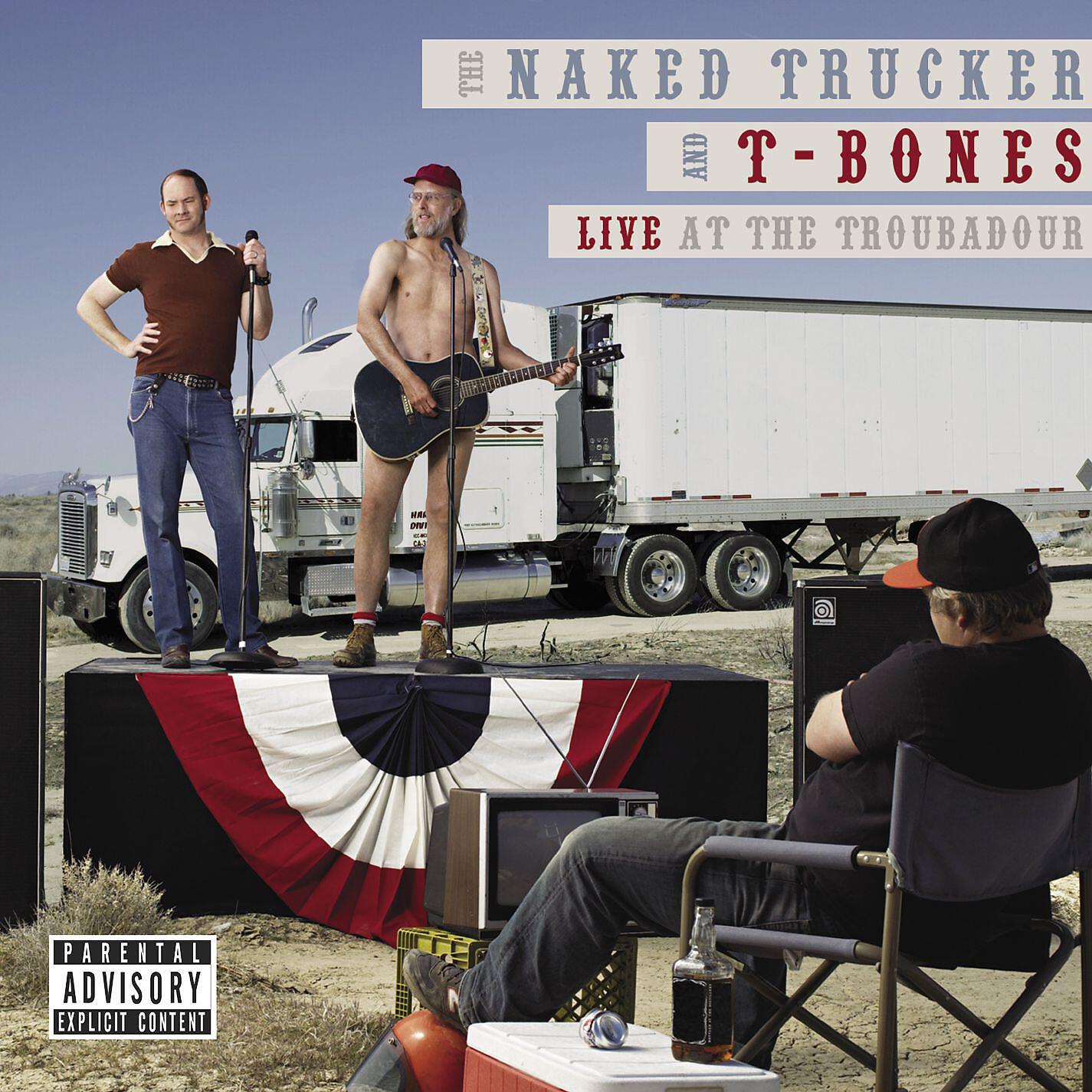 Релиз The Naked Trucker And T-Bones: Live At The Troubadour (U.S. Version)