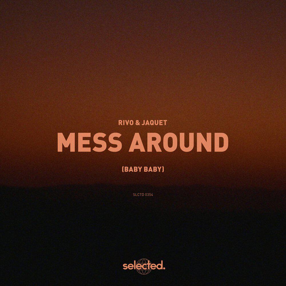 Релиз Mess Around (Baby Baby)