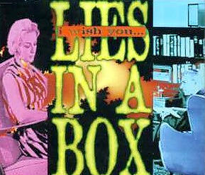 Lies in A Box