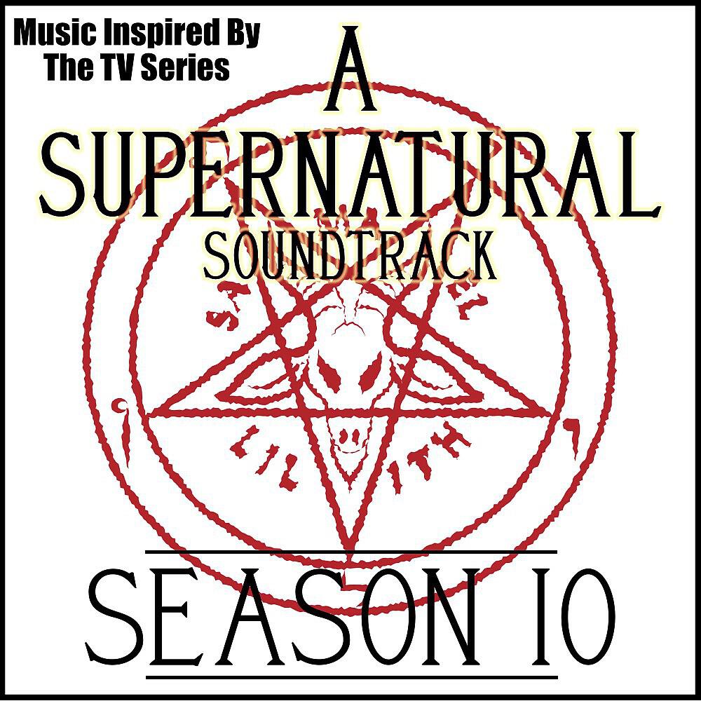 Релиз A Supernatural Soundtrack: Season 10 (Music Inspired by the TV Series)