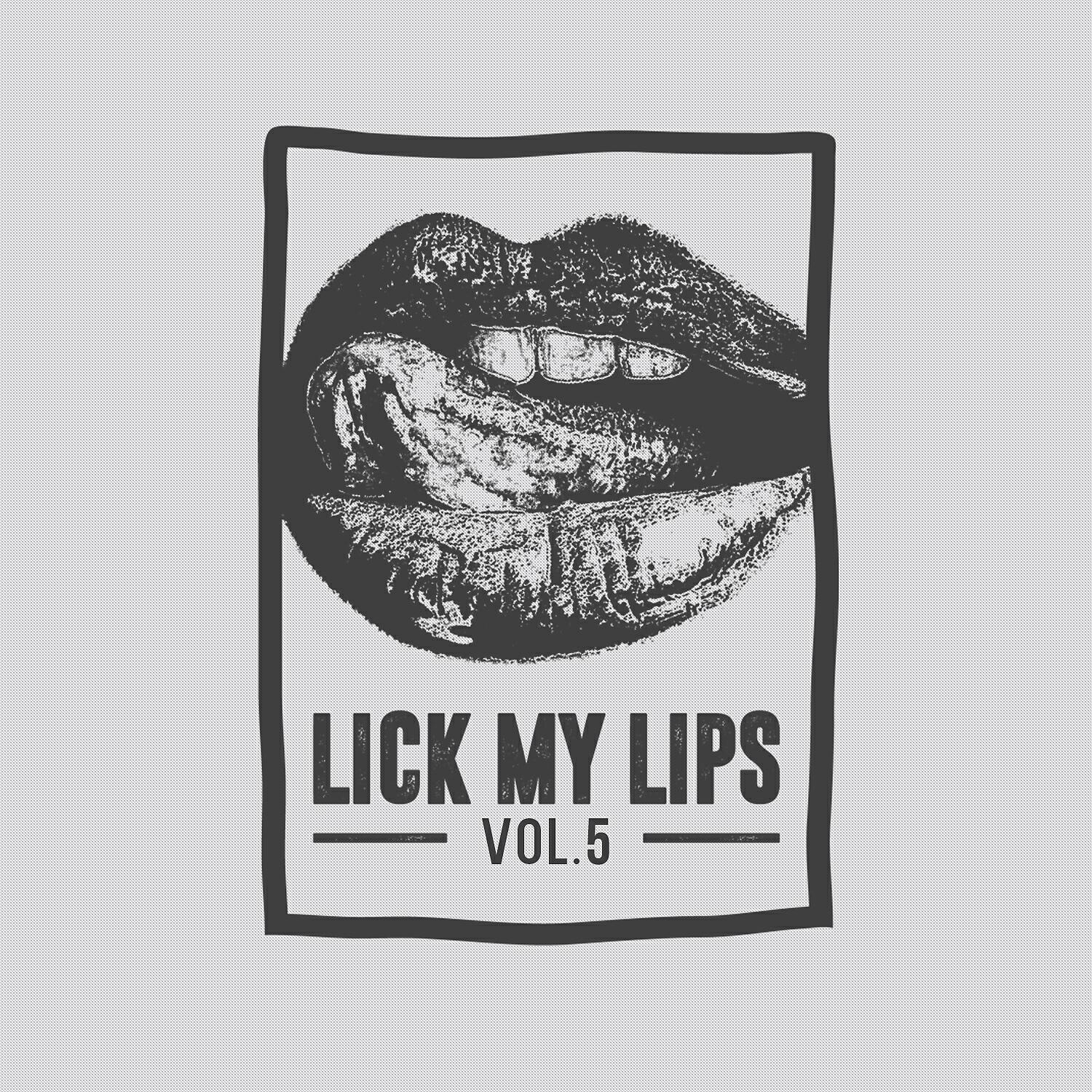 Релиз Lick My Lips, Vol.5