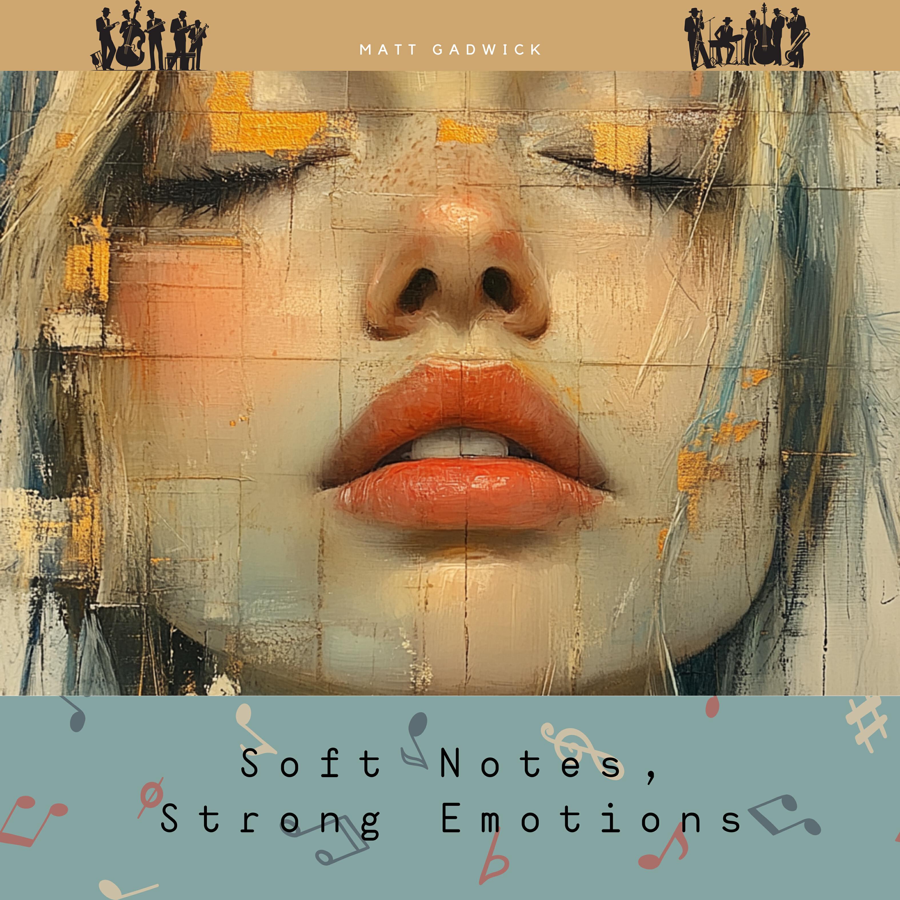 Релиз Soft Notes, Strong Emotions