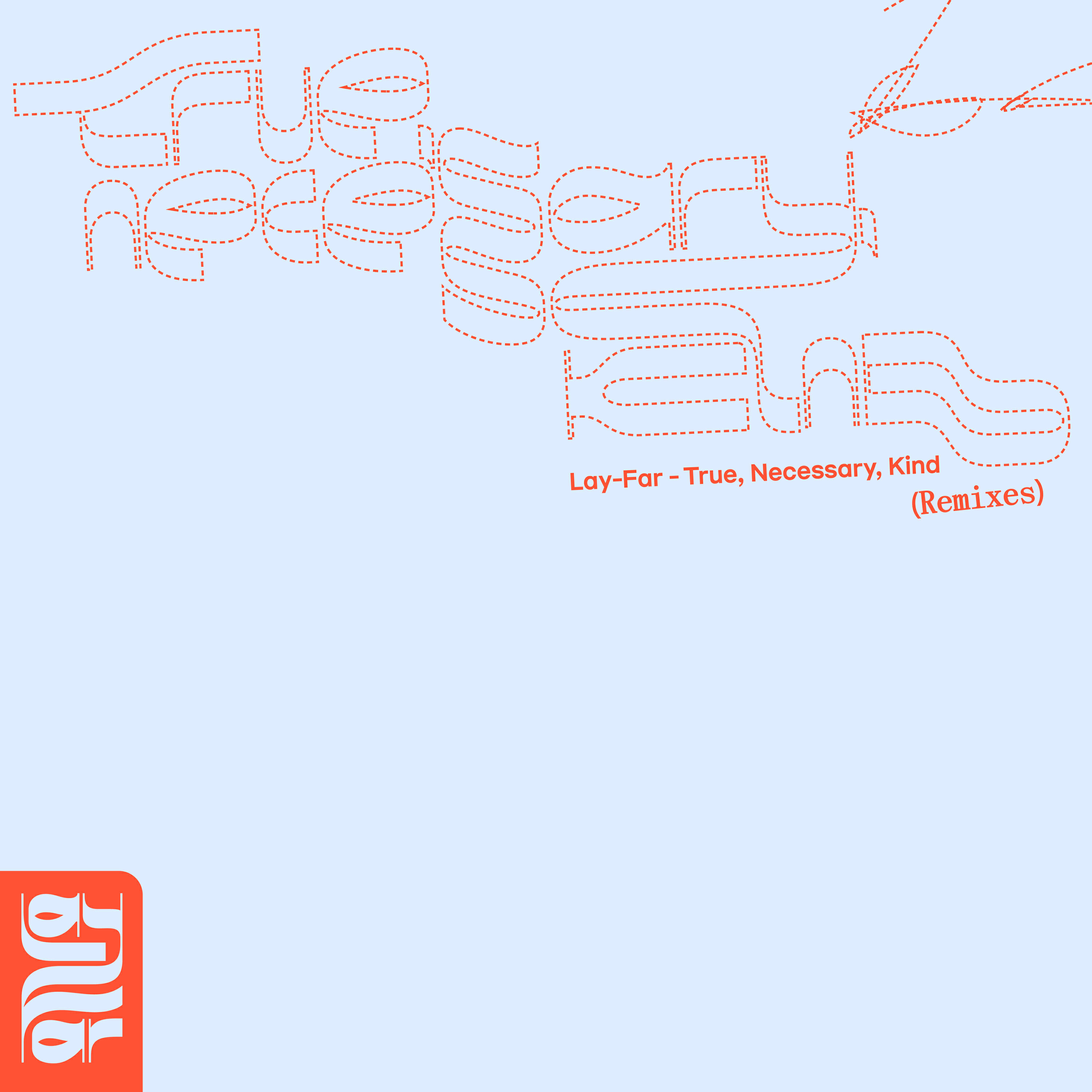 Релиз True, Necessary, Kind (Remixes)