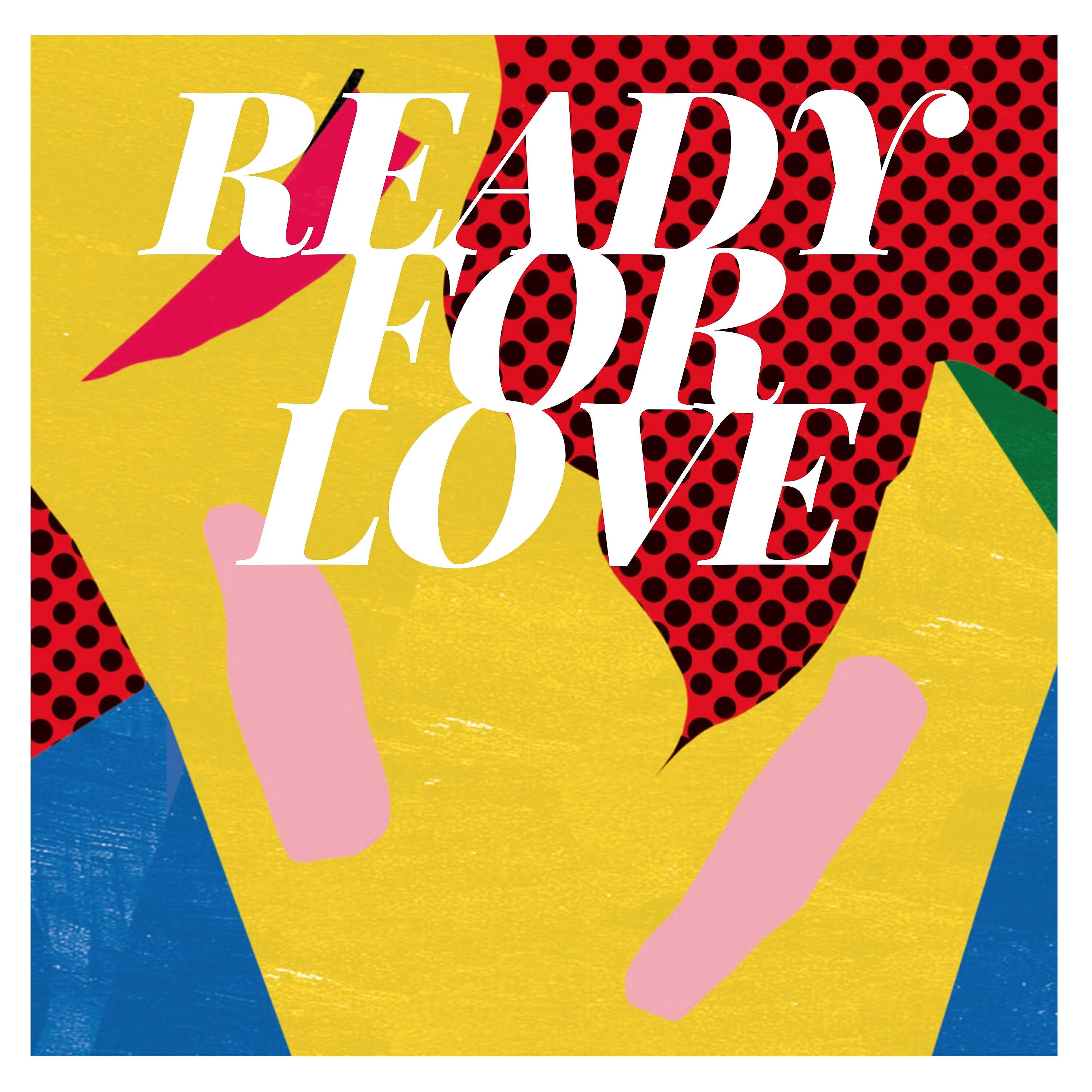 Релиз Ready for Love