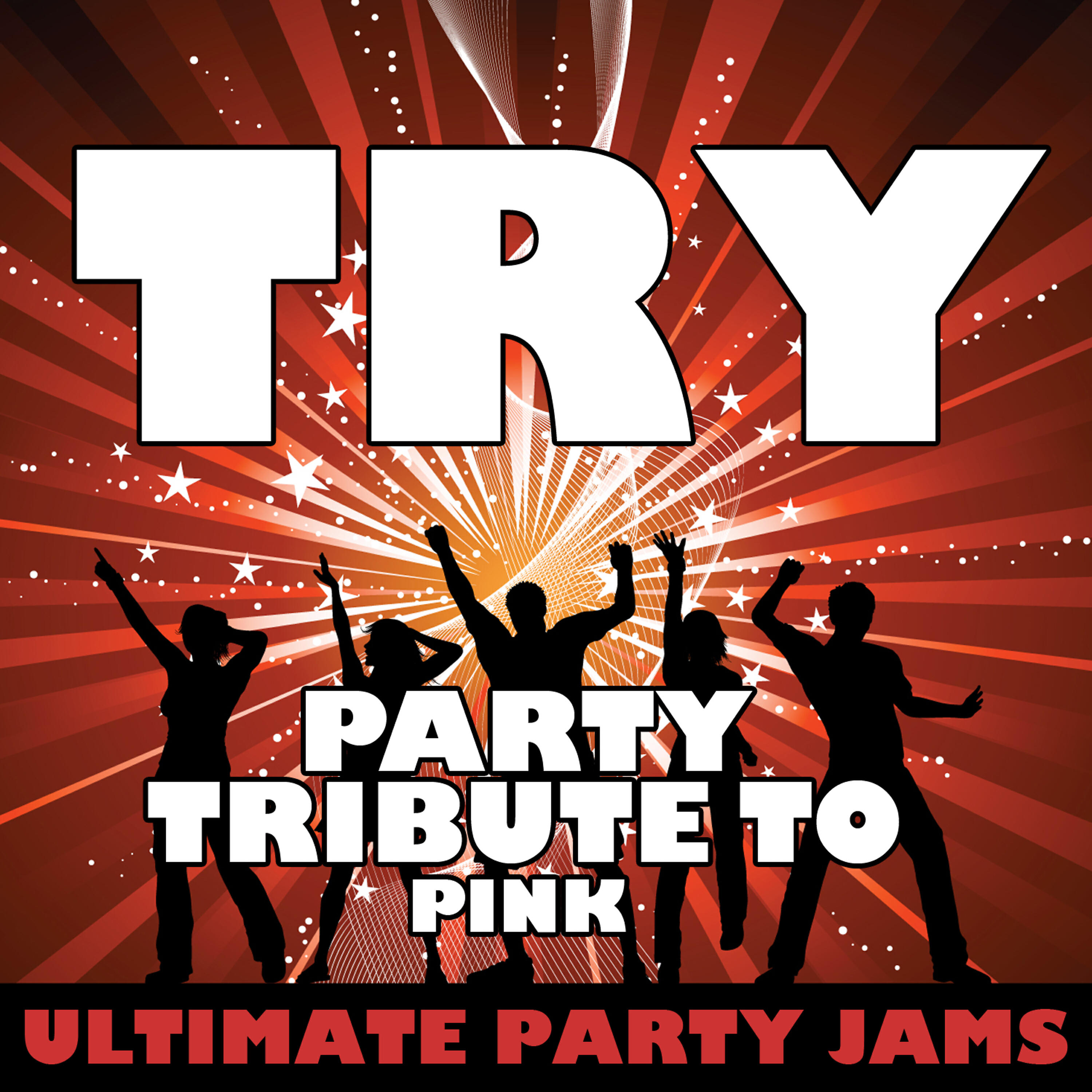 Релиз Try (Party Tribute to Pink)