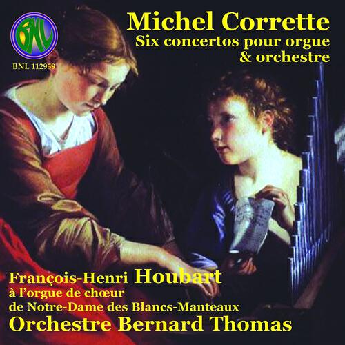 Релиз Corrette: Six concertos pour orgue et orchestre