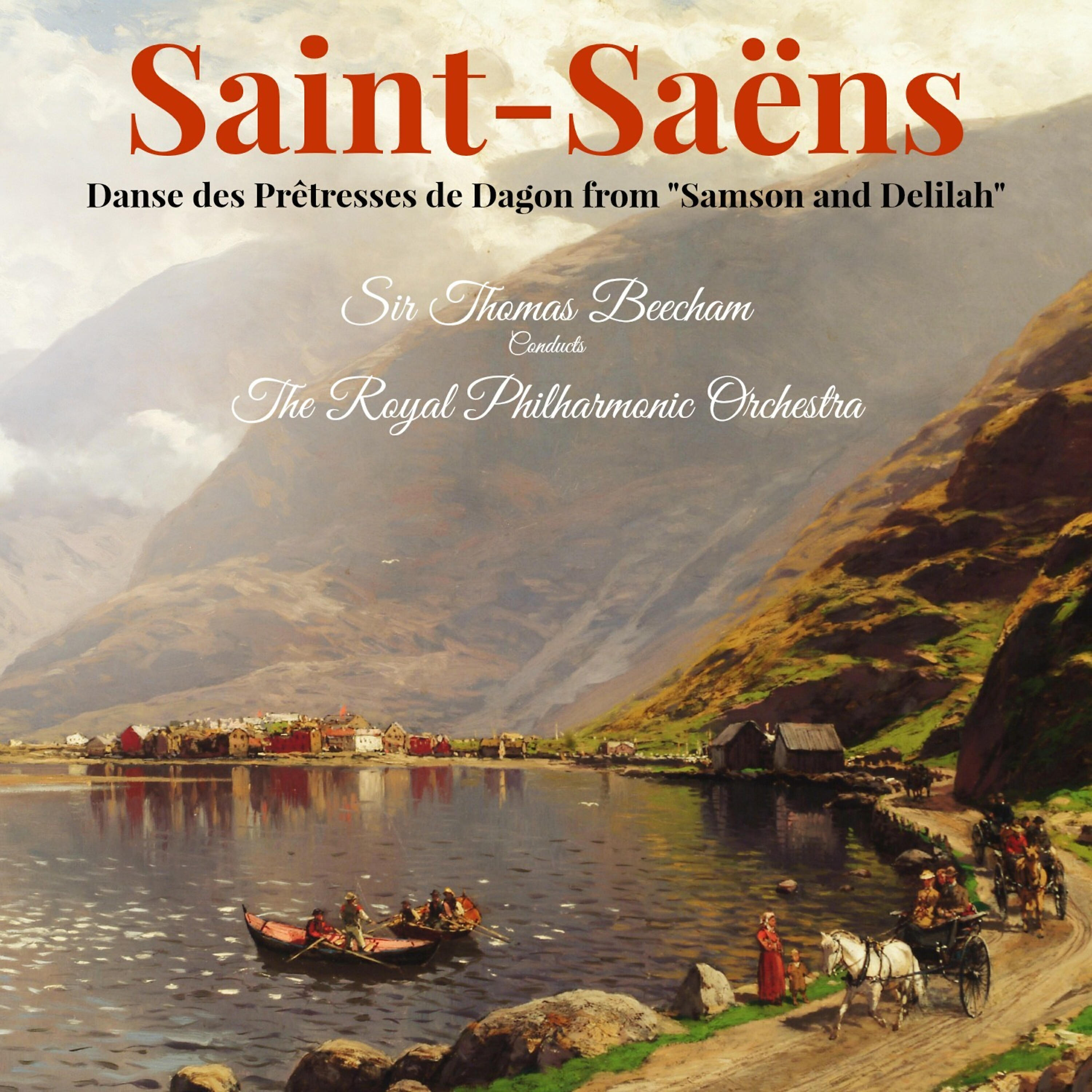 Релиз Saint-Saëns: Danse des Prêtresses de Dagon from "Samson and Delilah"
