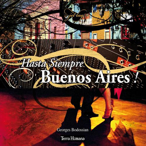 Релиз Jet Lag: Hasta Siempre Buenos Aires
