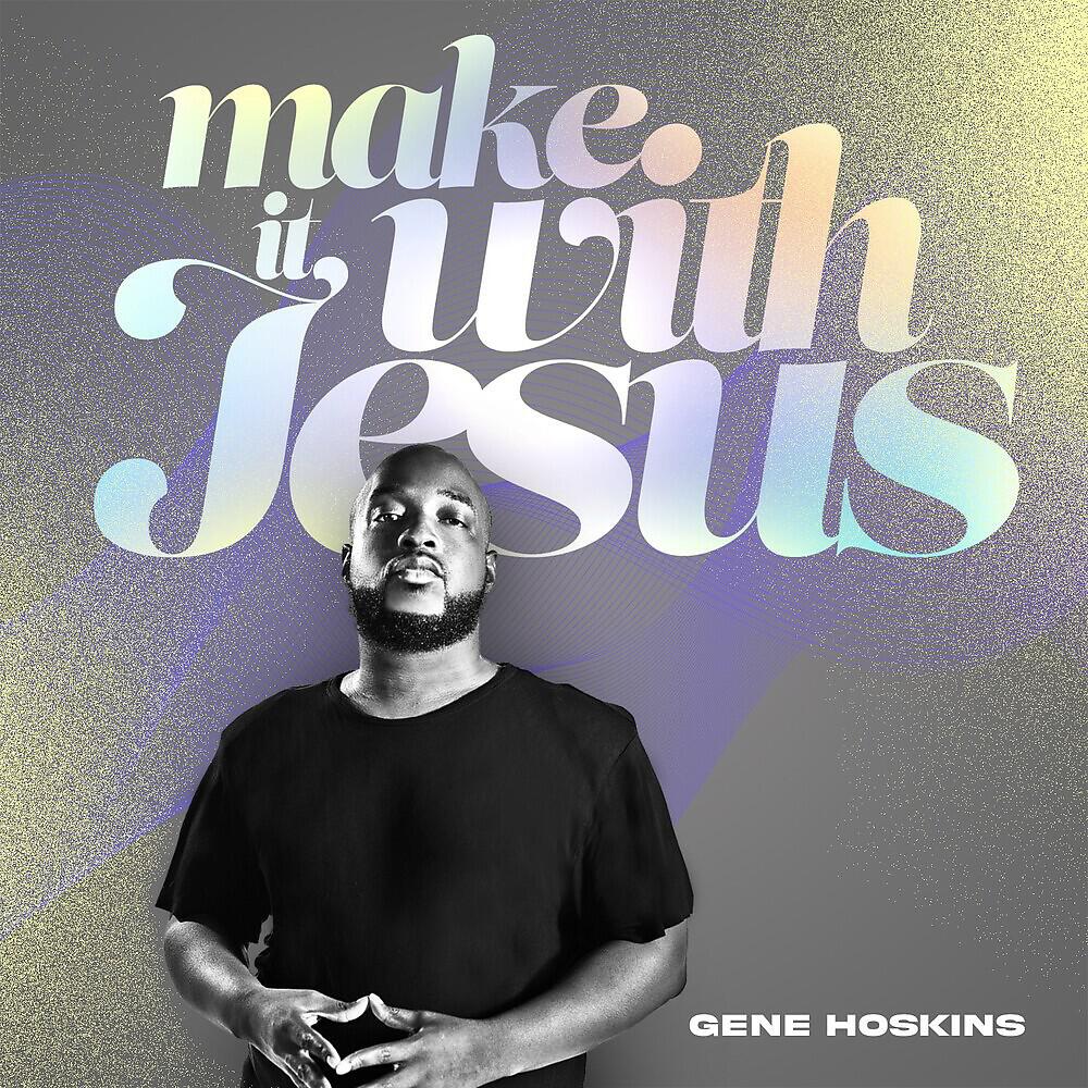 Релиз Make It With Jesus