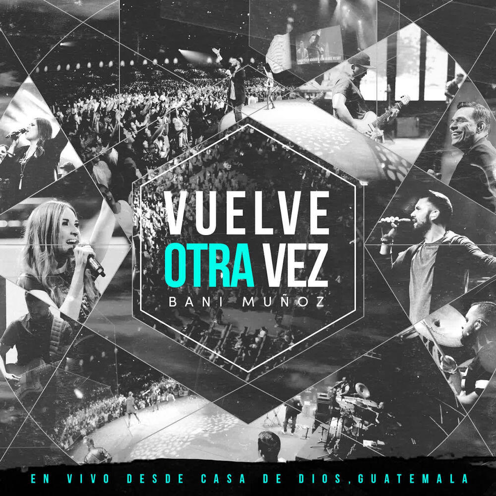 Релиз Vuelve Otra Vez (En Vivo Desde Casa de Dios)