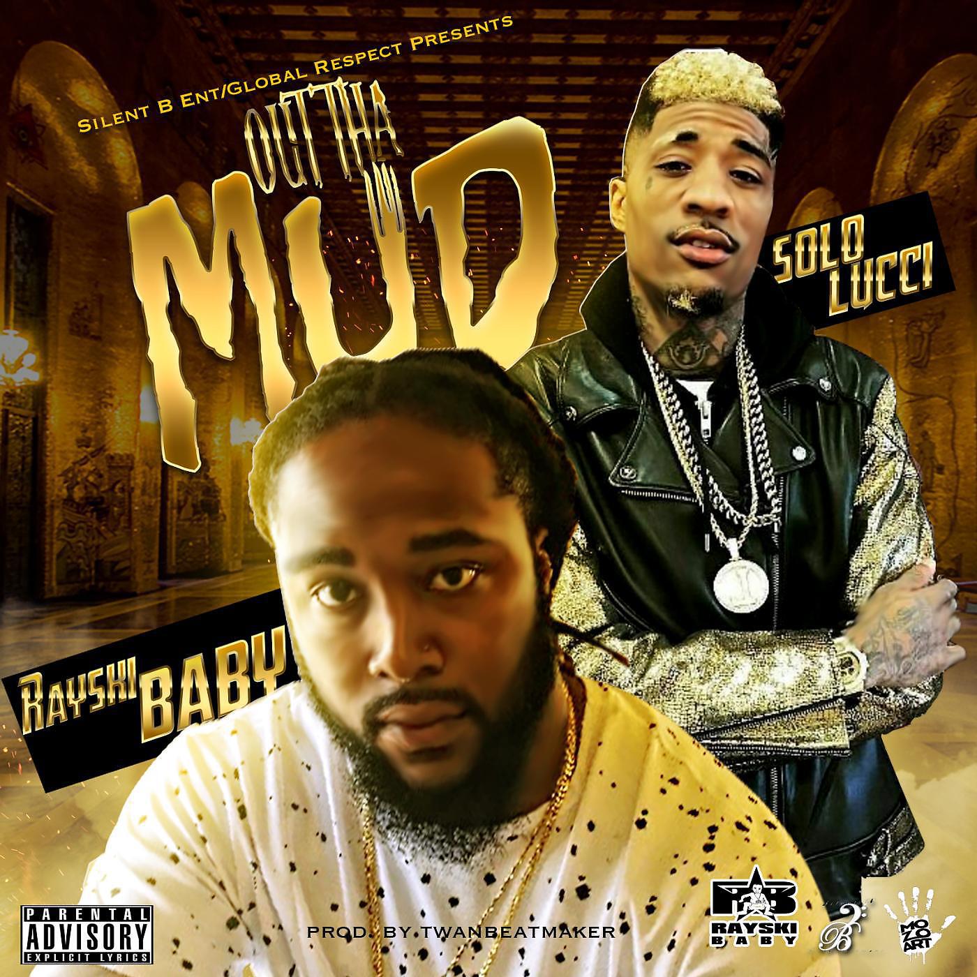 Релиз Out tha Mud (feat. Solo Lucci)