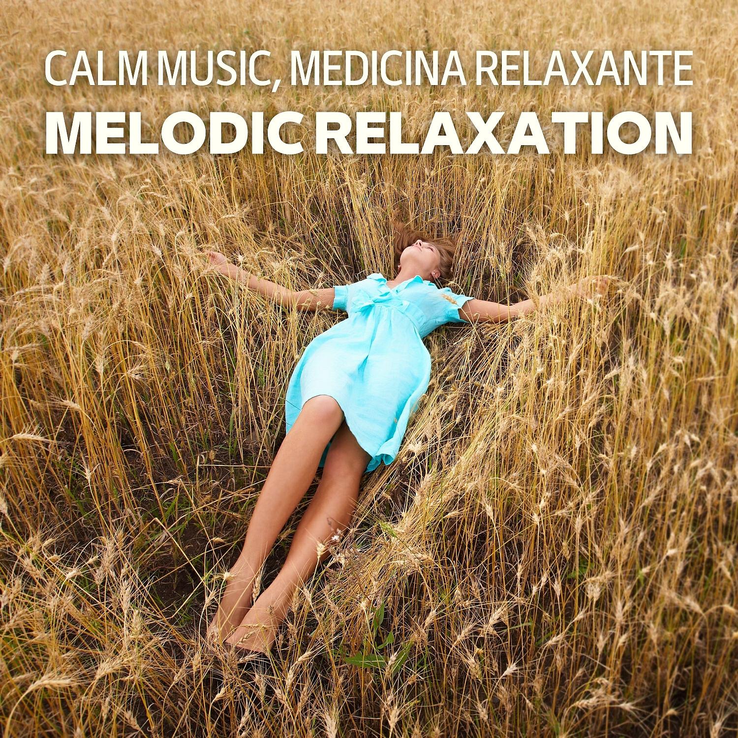 Calm Music, Medicina Relaxante - La Via Del Relax