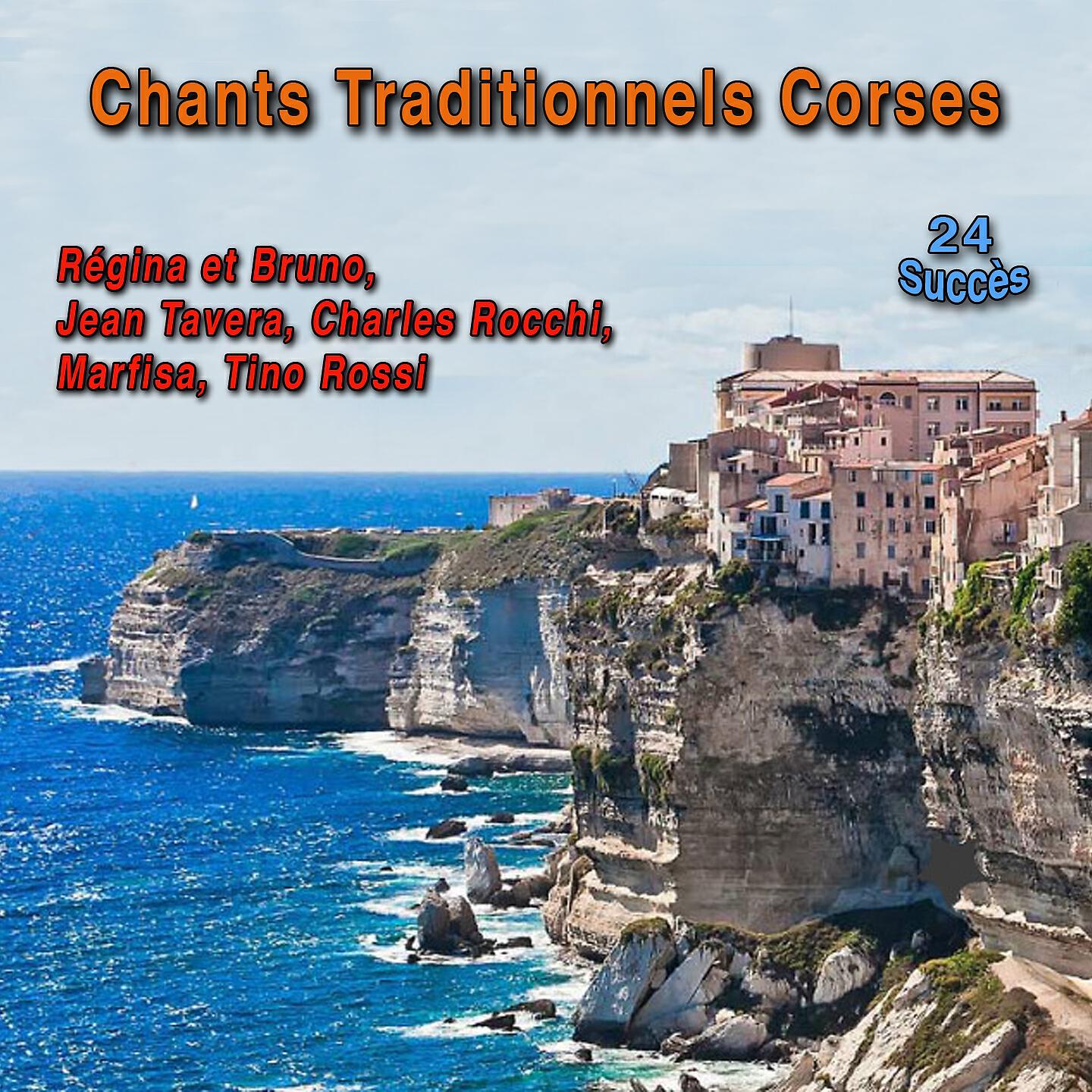 Релиз Chants Traditionnels Corses (24 Succès)
