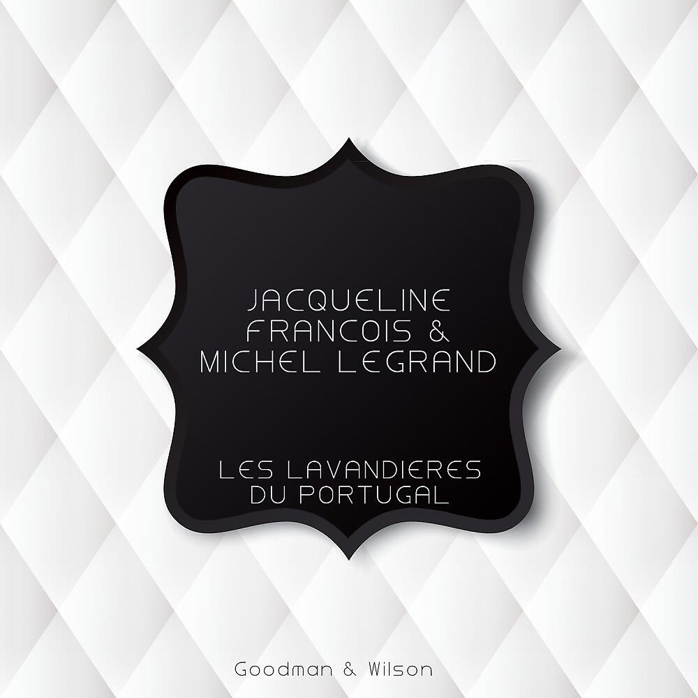 Jacqueline Francois, Michel Legrand & Les Fontana
