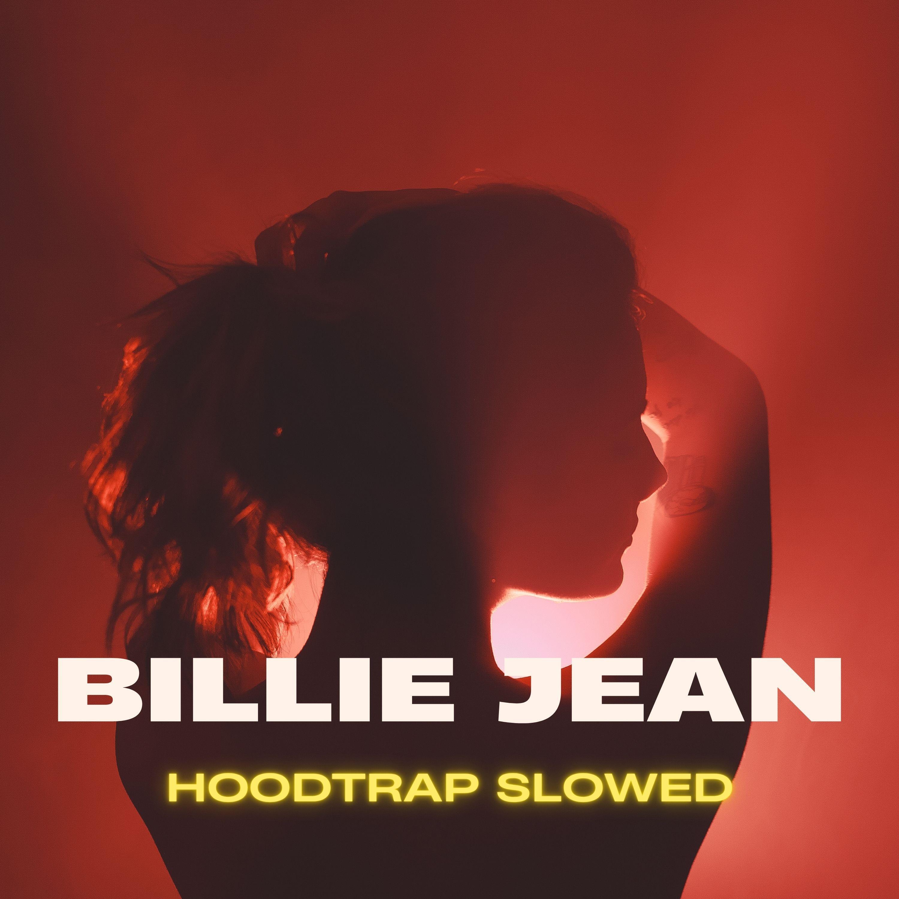 Релиз Billie Jean (Hoodtrap Slowed)