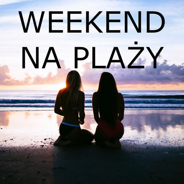 Постер альбома Weekend na plaży