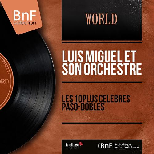 Релиз Les 10 plus célèbres Paso-Dobles (Mono version)