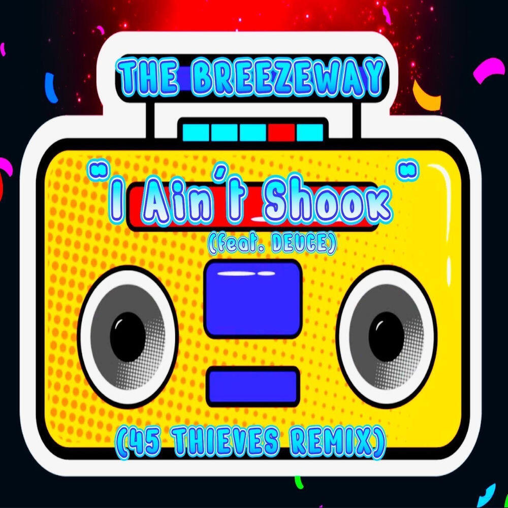 Релиз I Ain't Shook (45 Thieves Remix)