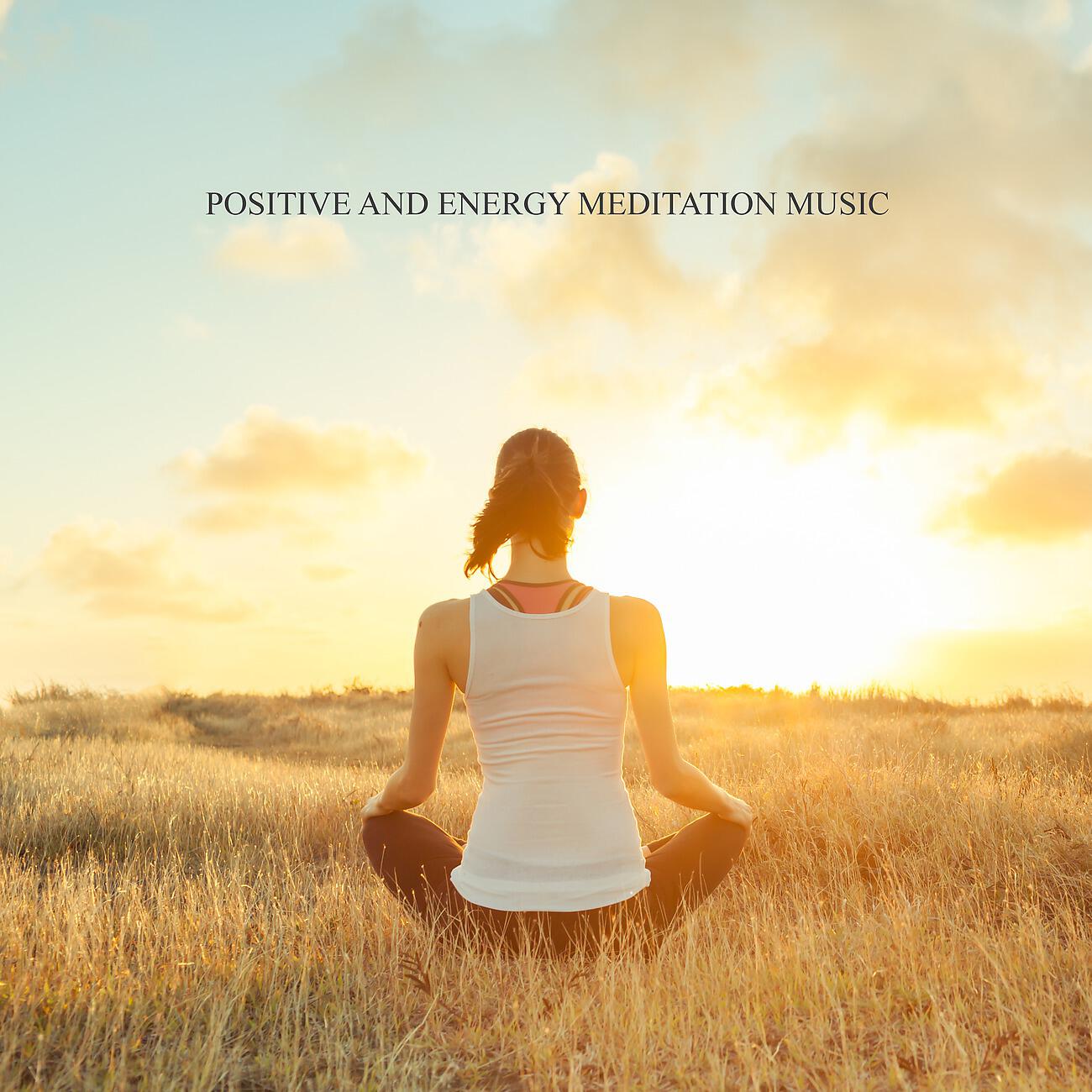 Релиз Positive and Energy Meditation Music