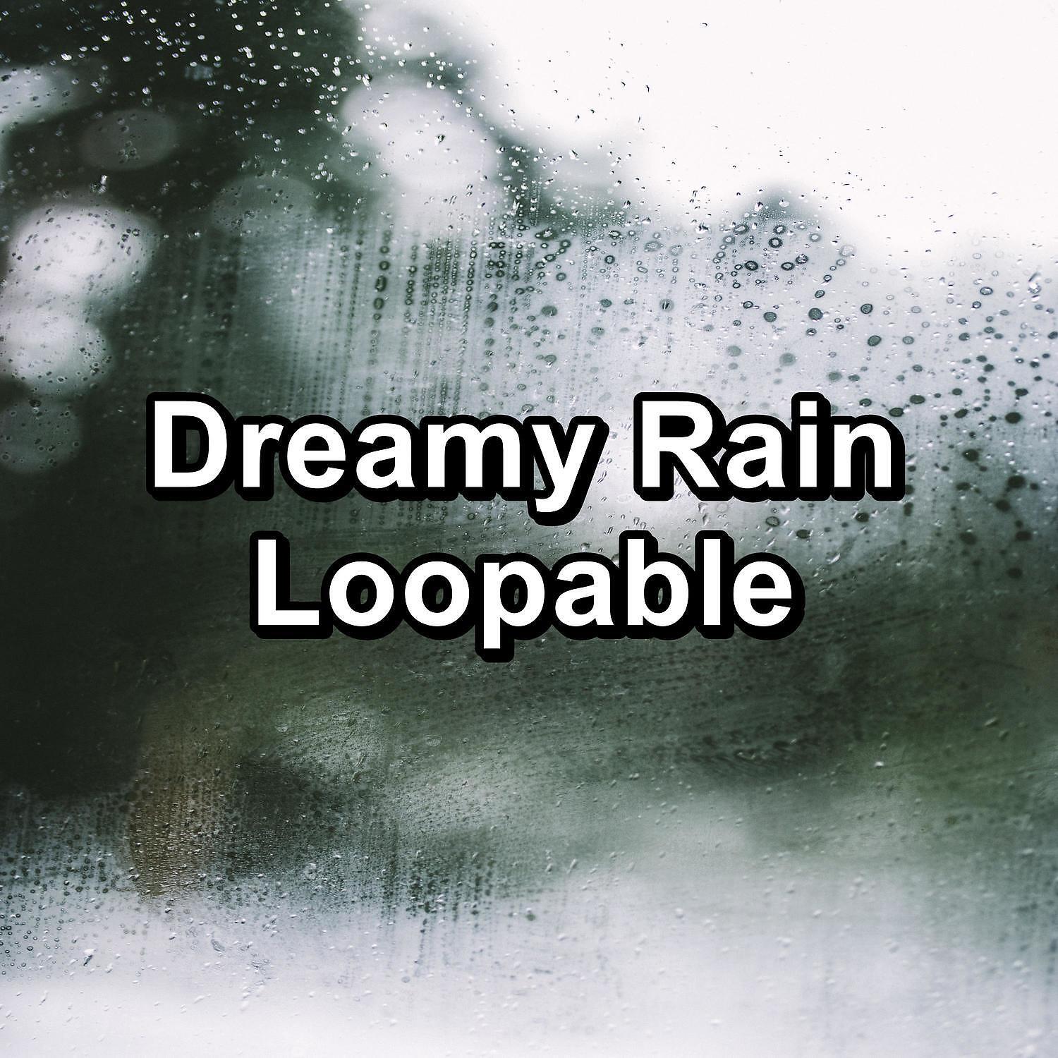 Релиз Dreamy Rain Loopable