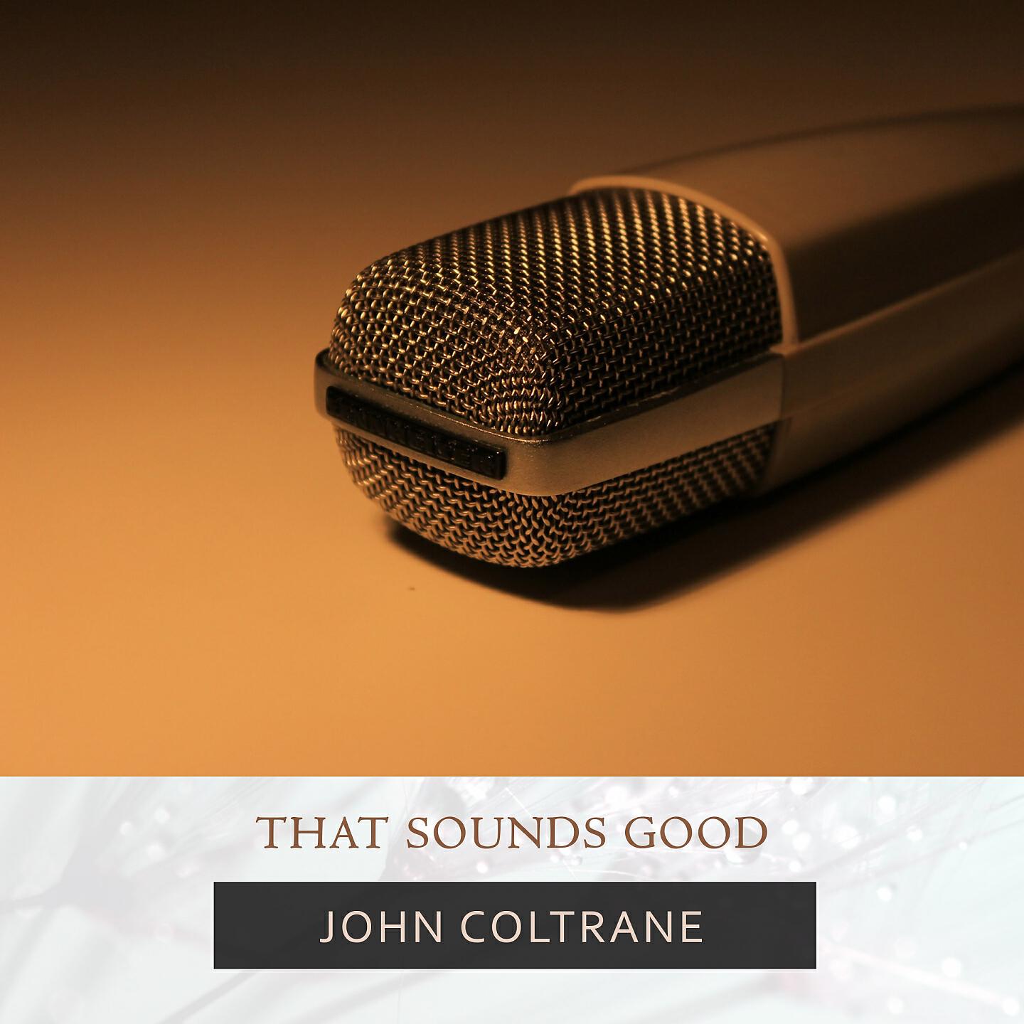 Релиз That Sounds Good