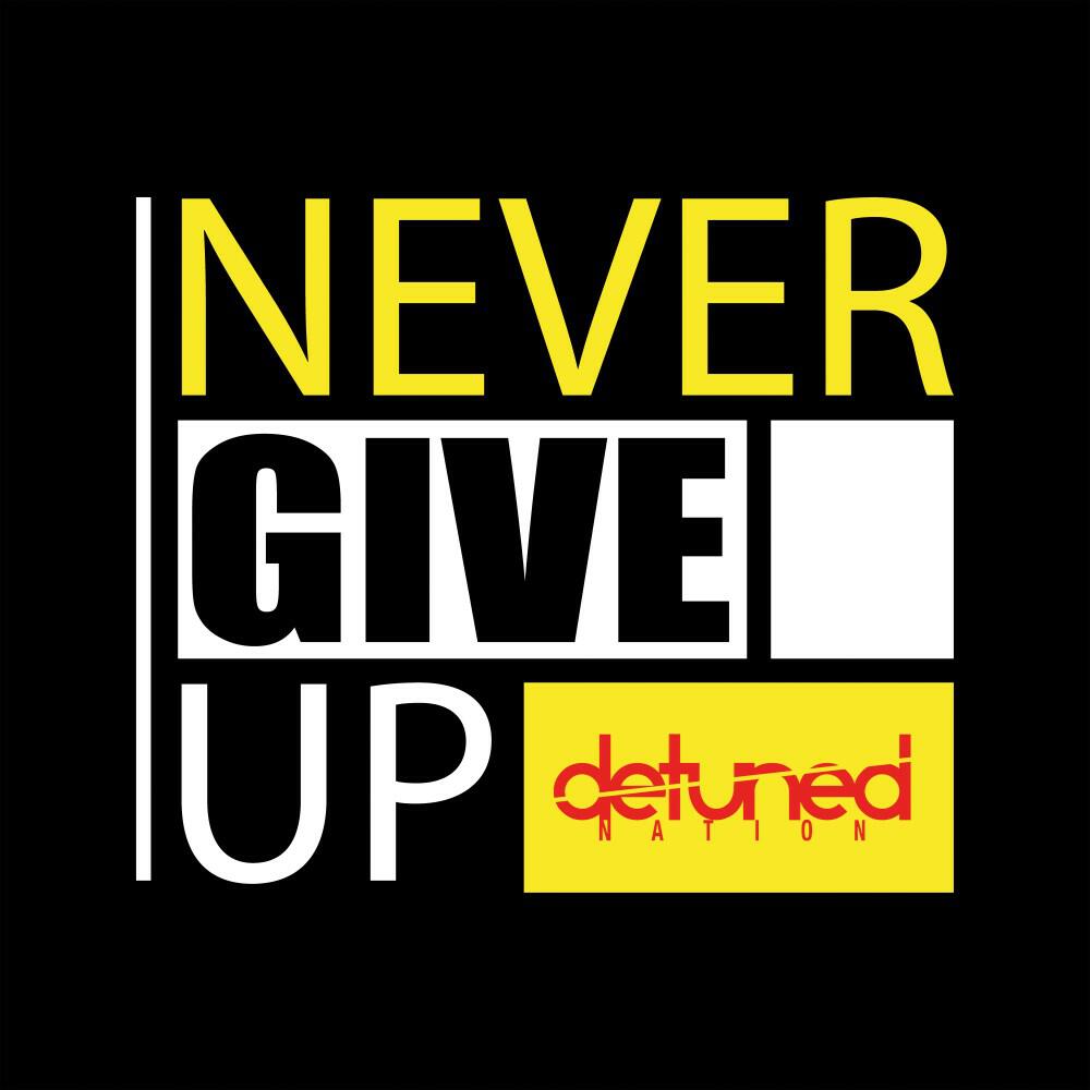 Релиз Never Give Up