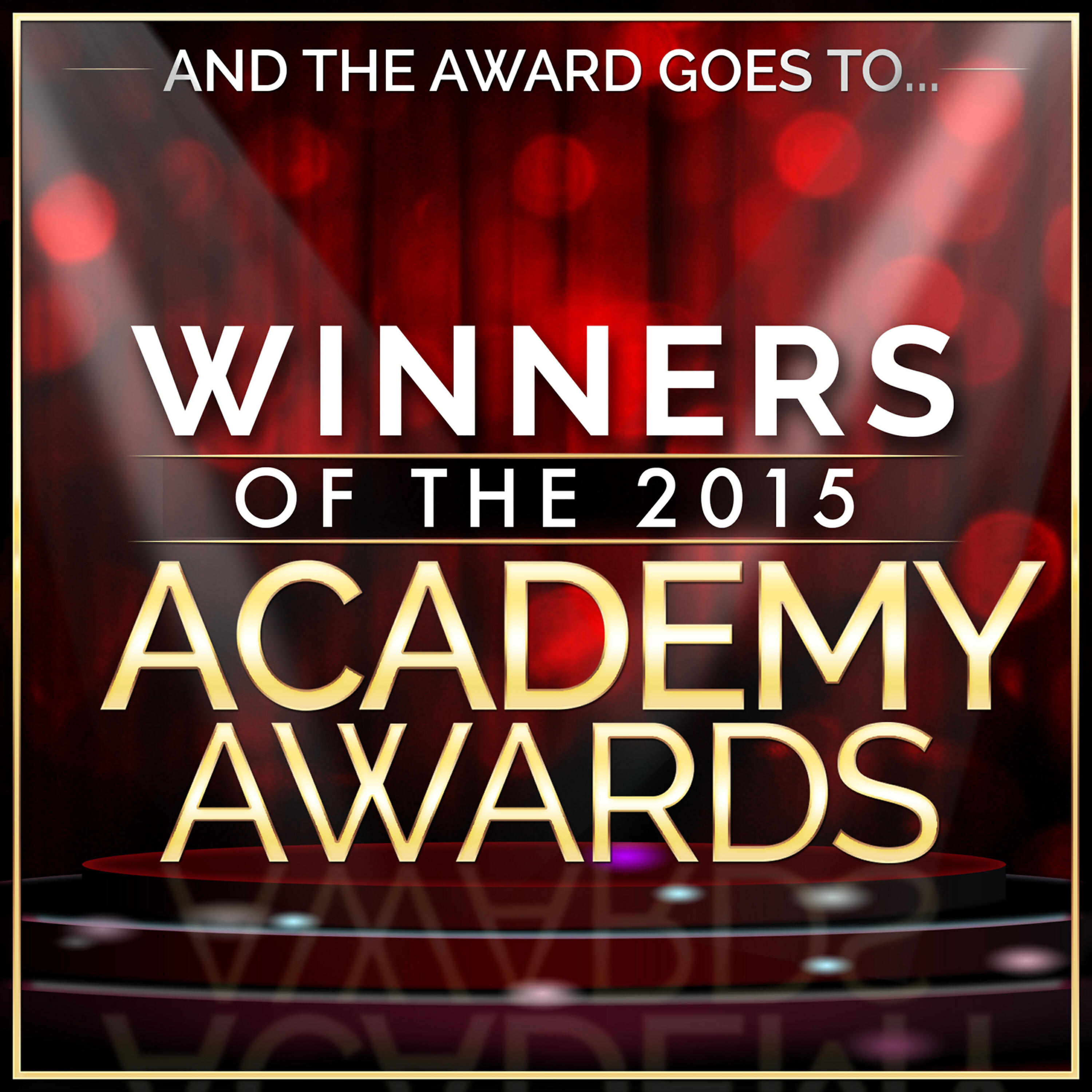 Релиз And the Award Goes To… Winners of the 2015 Academy Awards