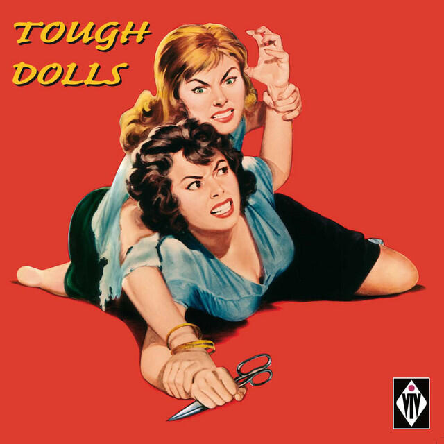 Релиз Tough Dolls