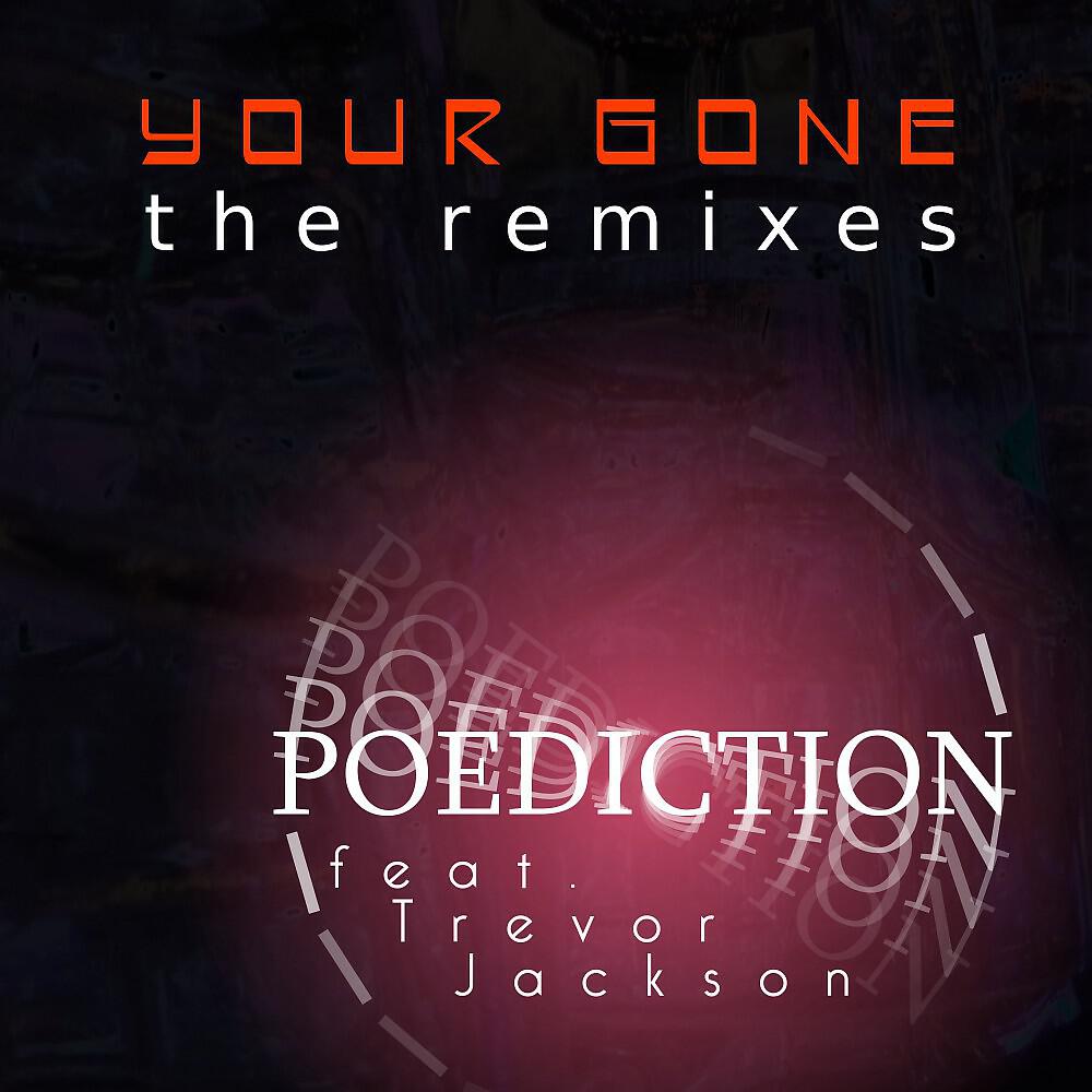 Релиз Your Gone - The Remixes