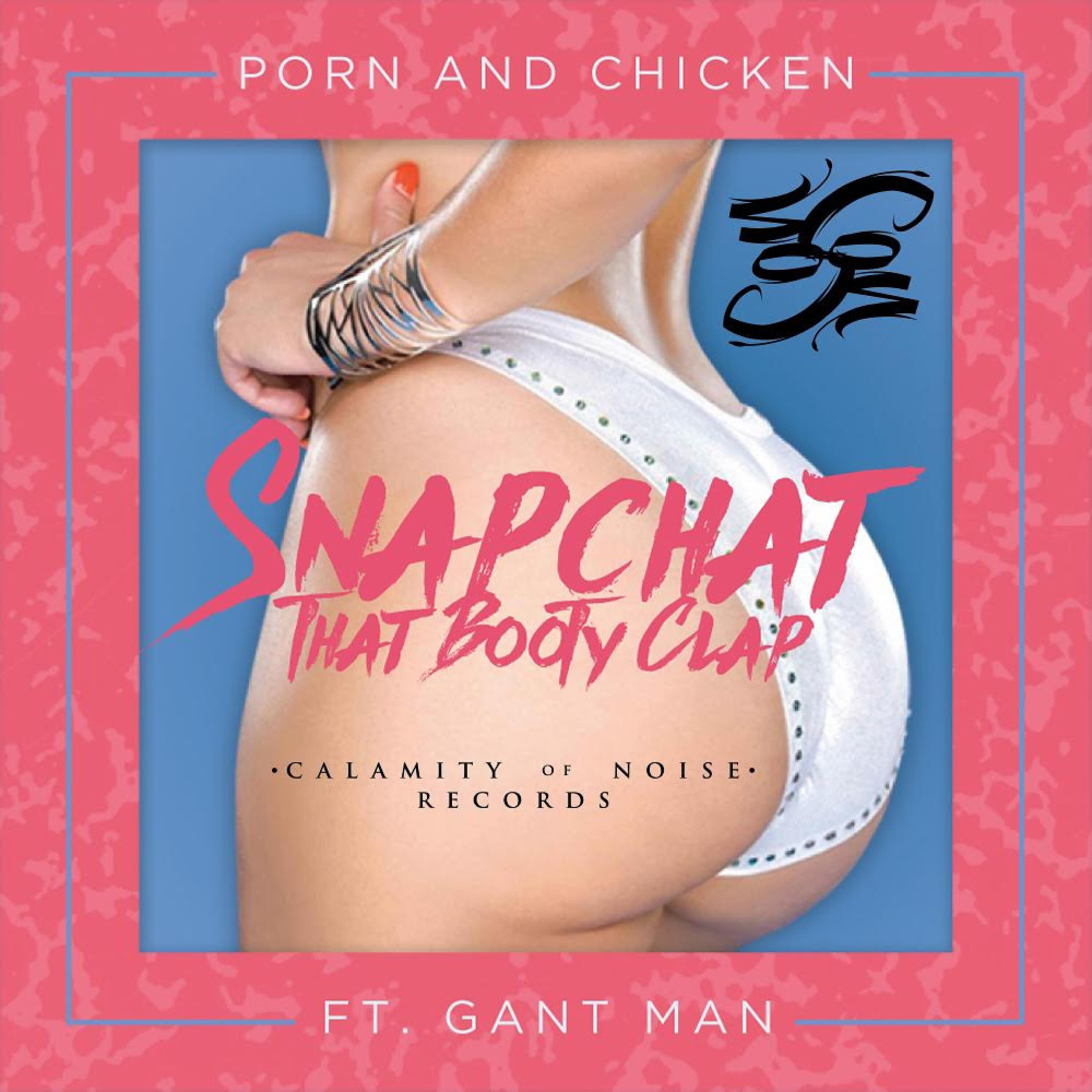 Релиз Snapchat That Booty Clap (feat. DJ Gant-Man) - Single