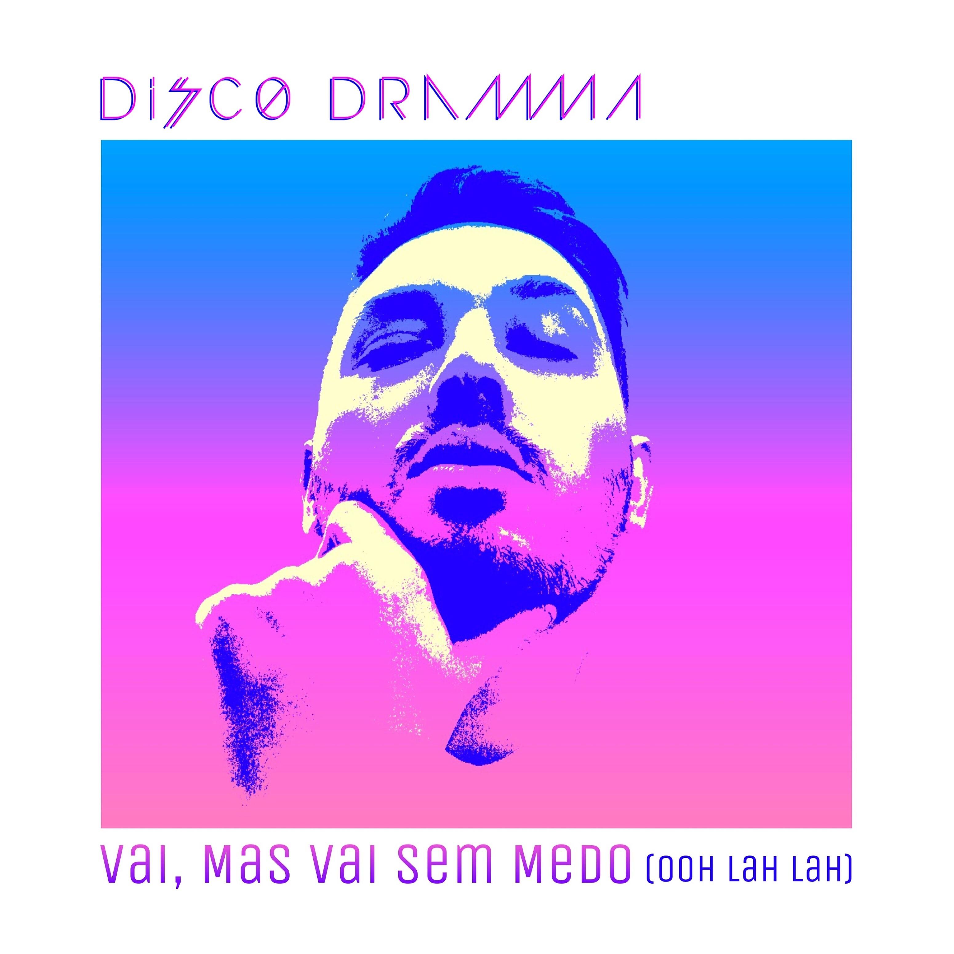 Релиз Vai, Mas Vai Sem Medo (Ooh Lah Lah)