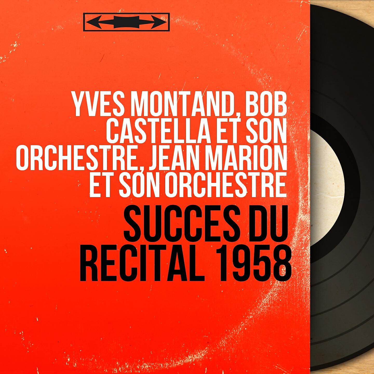 Yves Montand, Bob Castella et son orchestre, Jean Marion et son orchestre