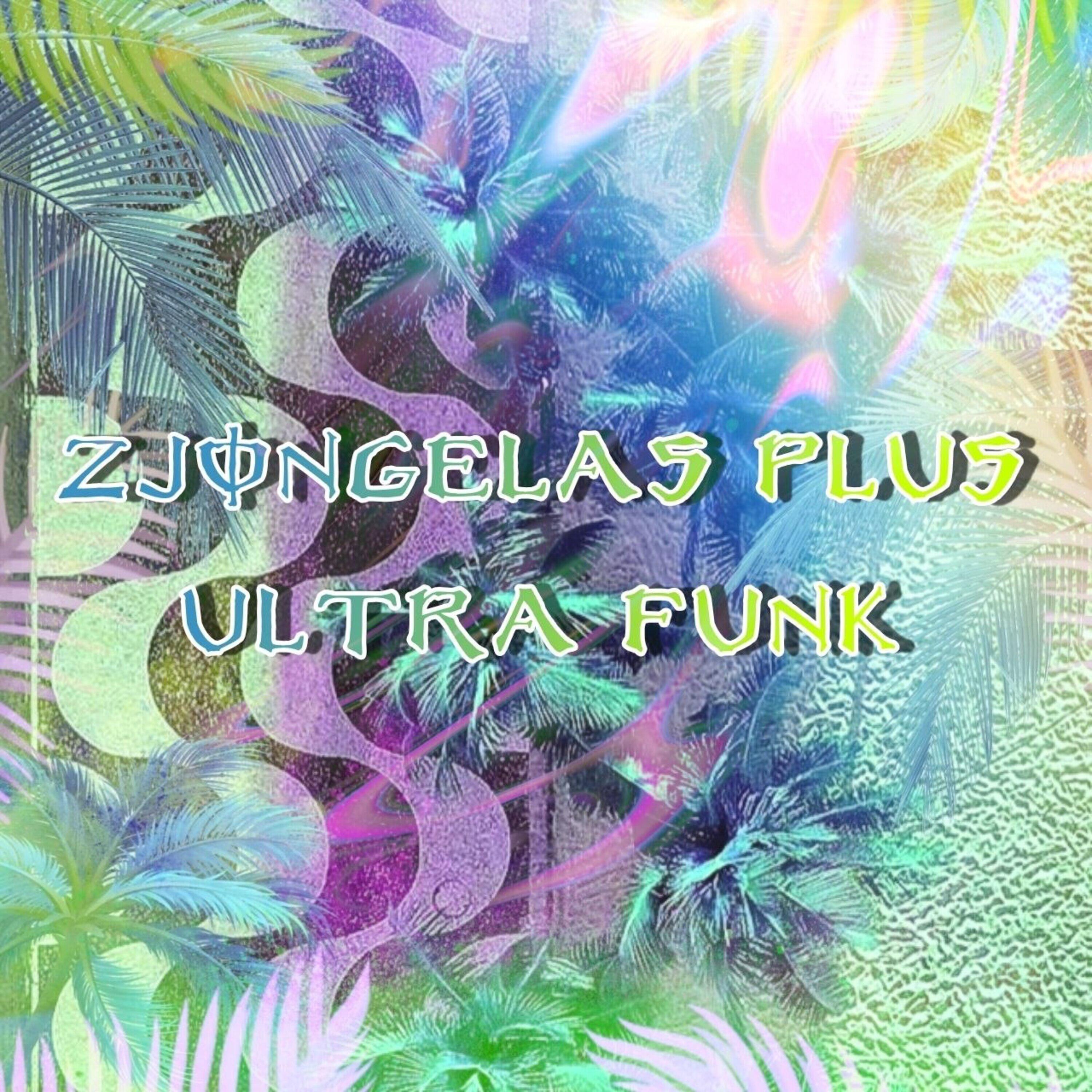 Релиз ZJONGELAS PLUS ULTRA FUNK