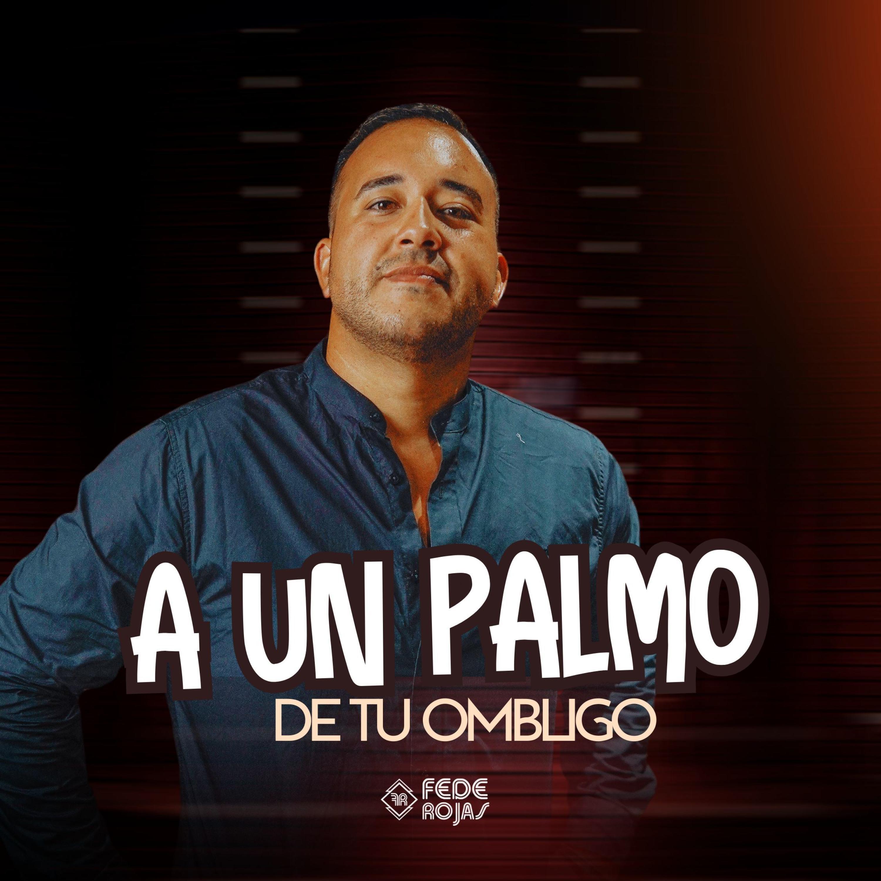 Релиз A un palmo de tu ombligo