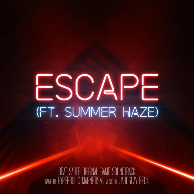Релиз Escape ft. Summer Haze (Beat Saber Soundtrack Teaser)