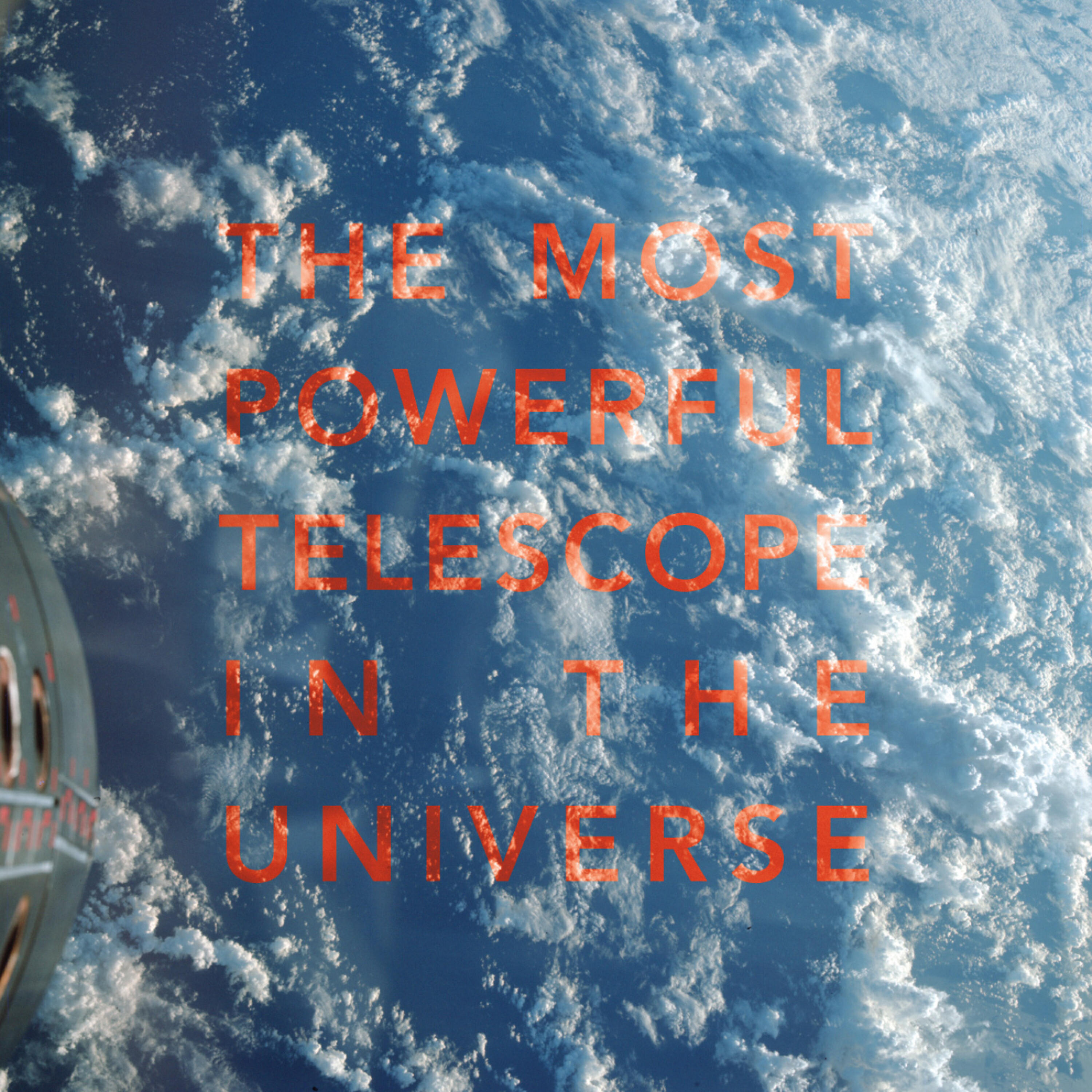 The Most Powerful Telescope In The Universe