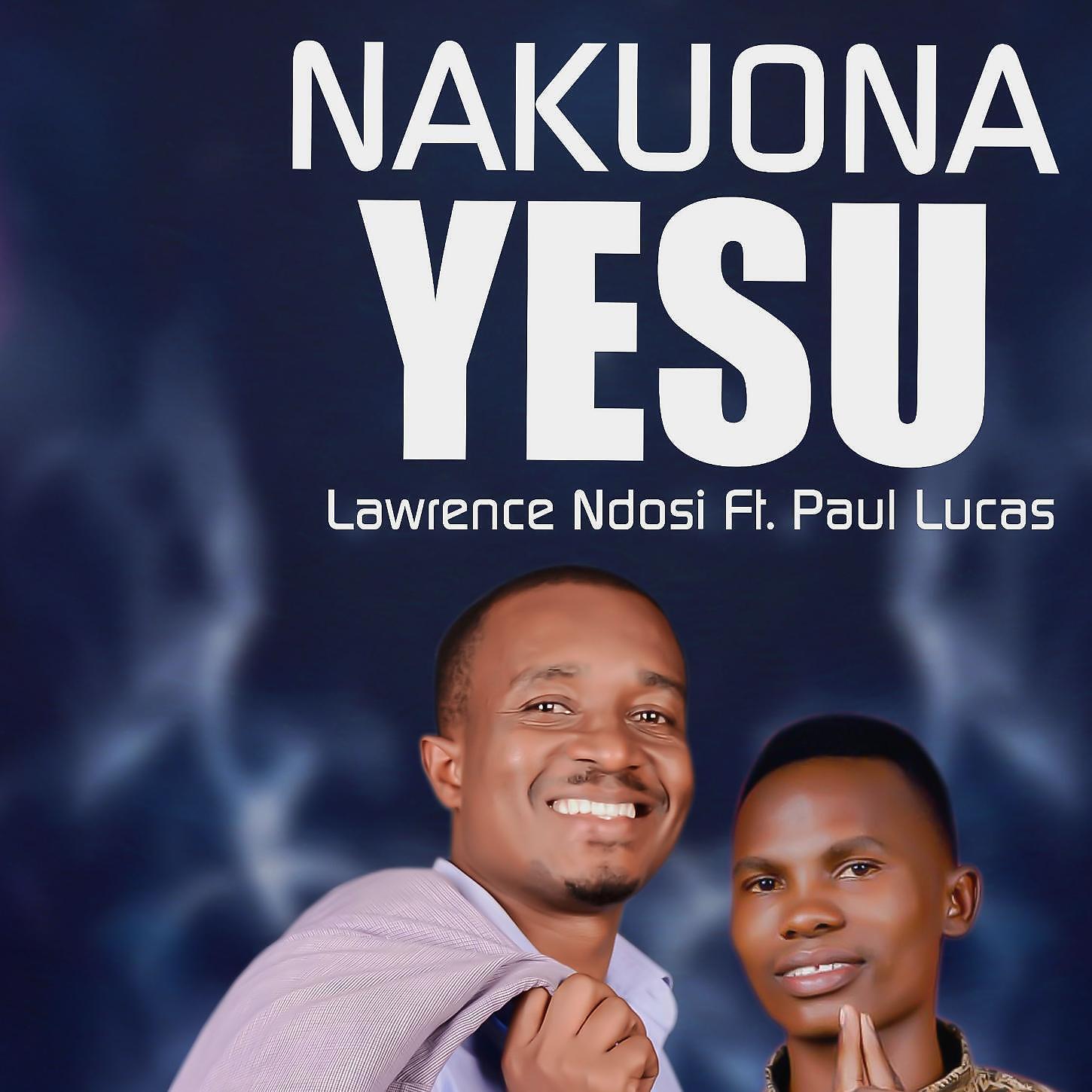Релиз NAKUONA YESU (feat. Paul Lucas)