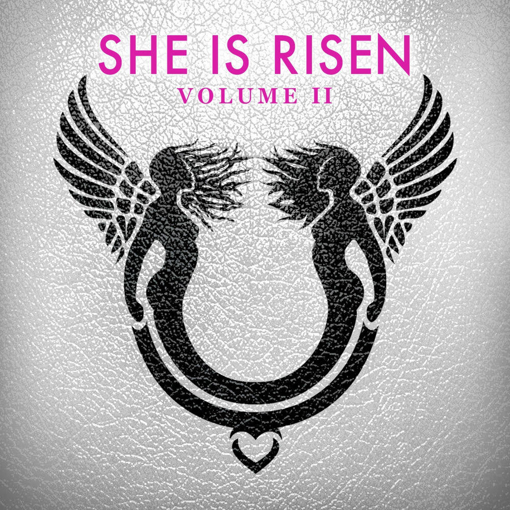 Релиз She Is Risen: Volume 2