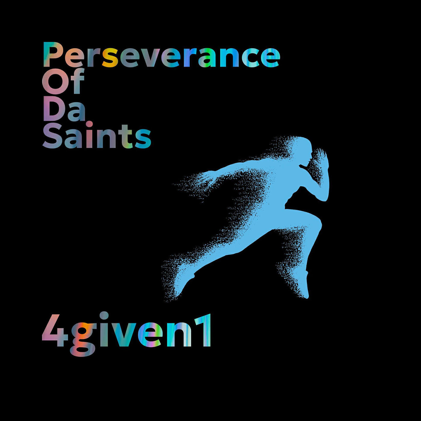 Релиз Perseverance of da Saints