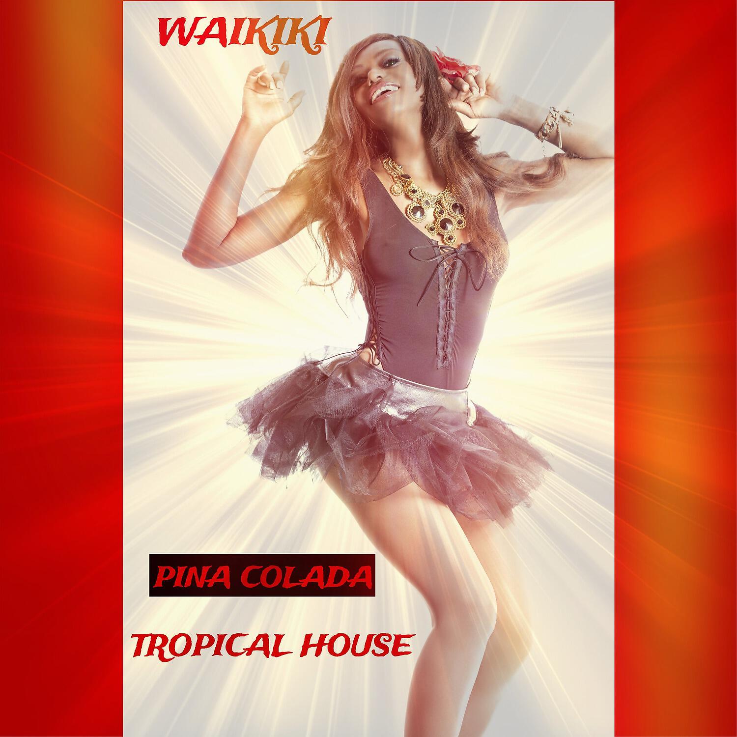 Постер альбома Pina Colada (Tropical House)