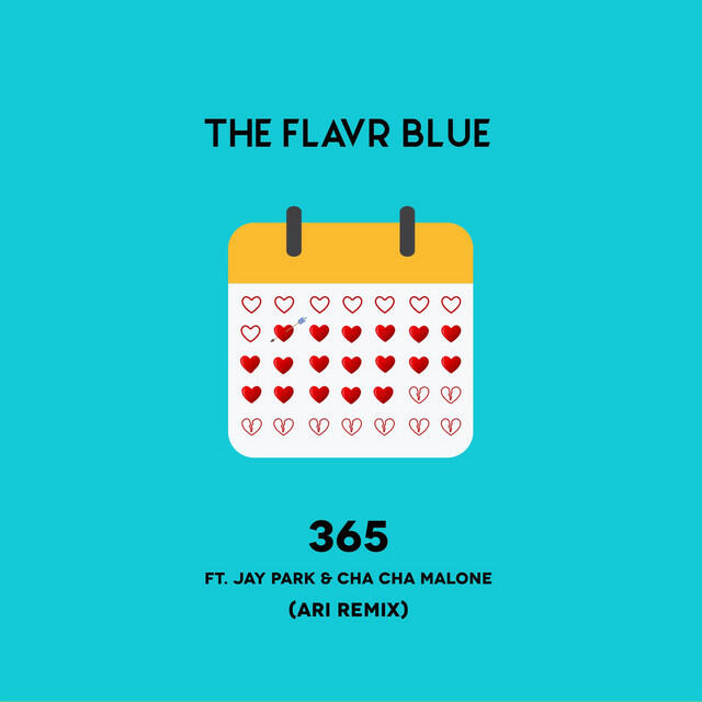 Скачать песню The Flavr Blue, Ari, Jay Park, Cha Cha Malone - 365 (feat. Jay Park & Cha Cha Malone) [Ari Remix] бесплатно в MP3 для Android и iOS