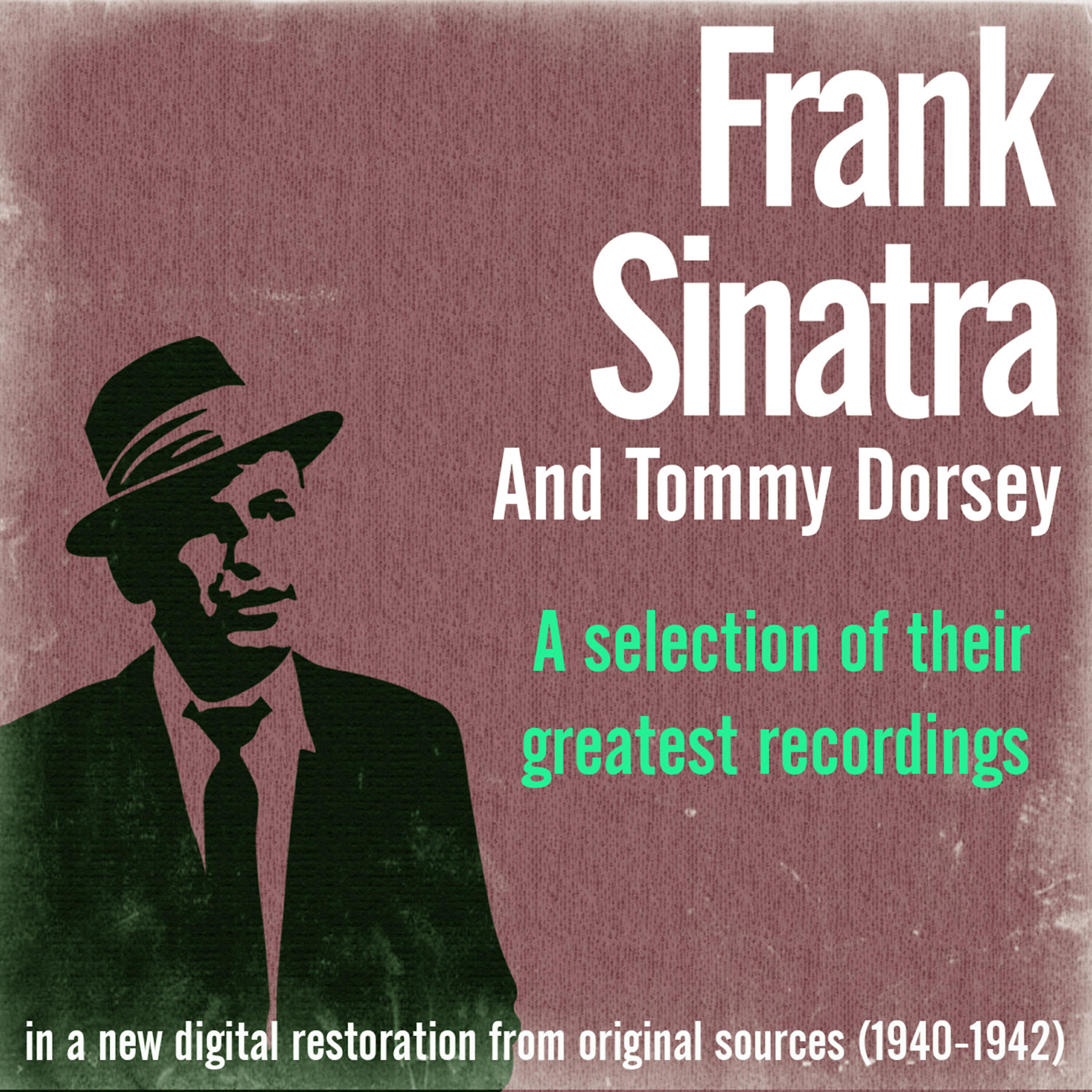 Релиз A Selection of Their Greatest Recordings (In a New Digital Restoration from Original Sources) [1940-1942]