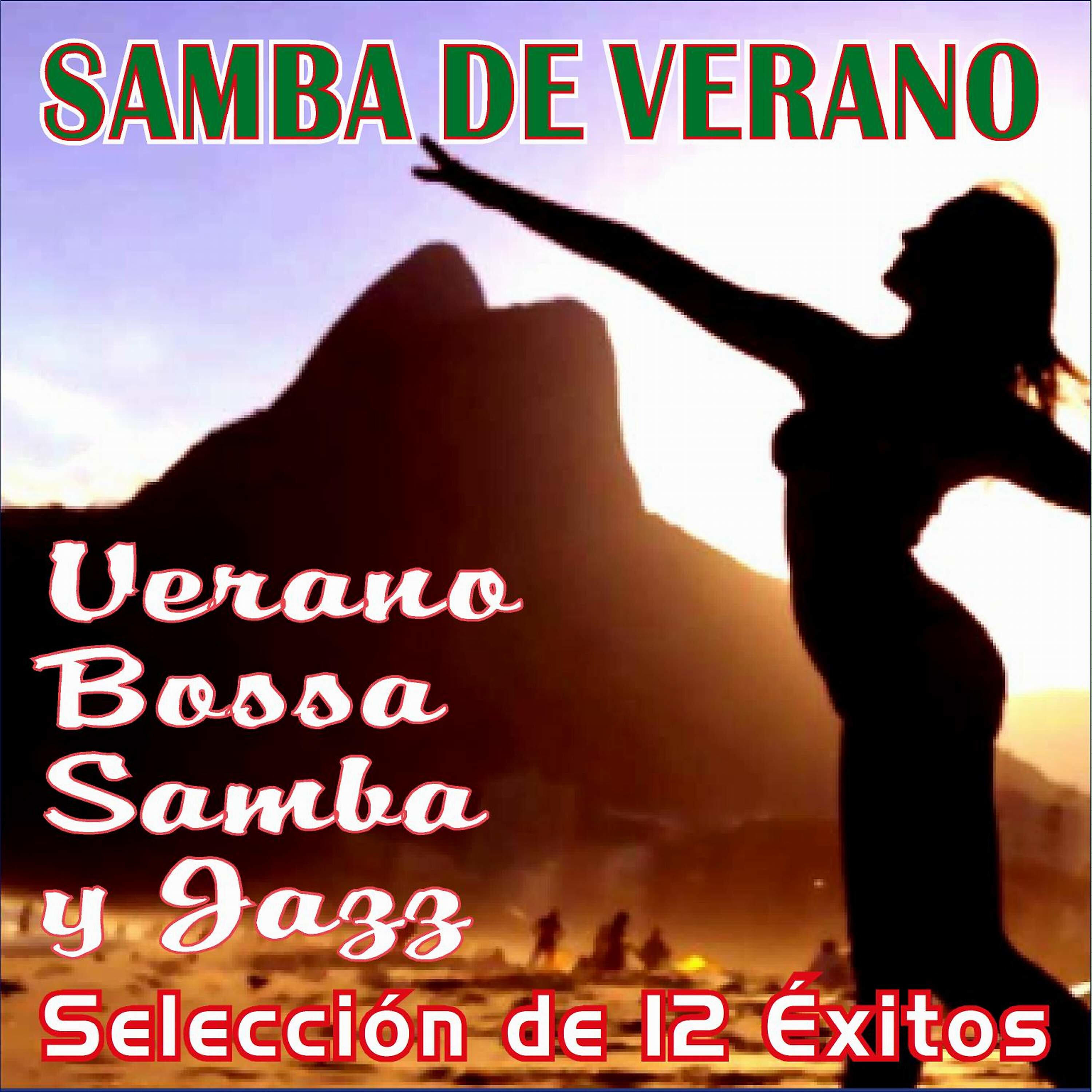 Релиз Samba de Verano . Verano Bossa Samba y Jazz