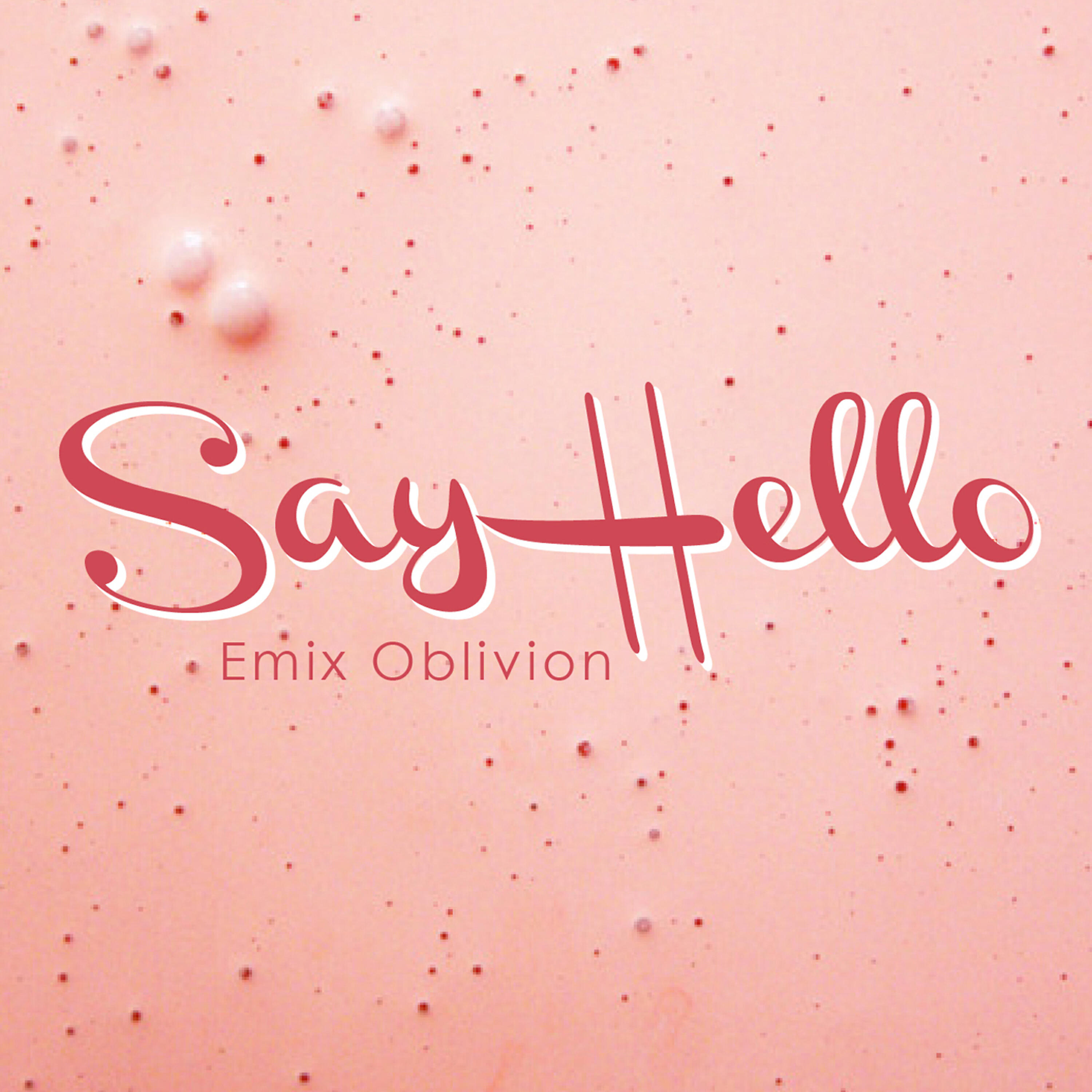 Релиз Say Hello