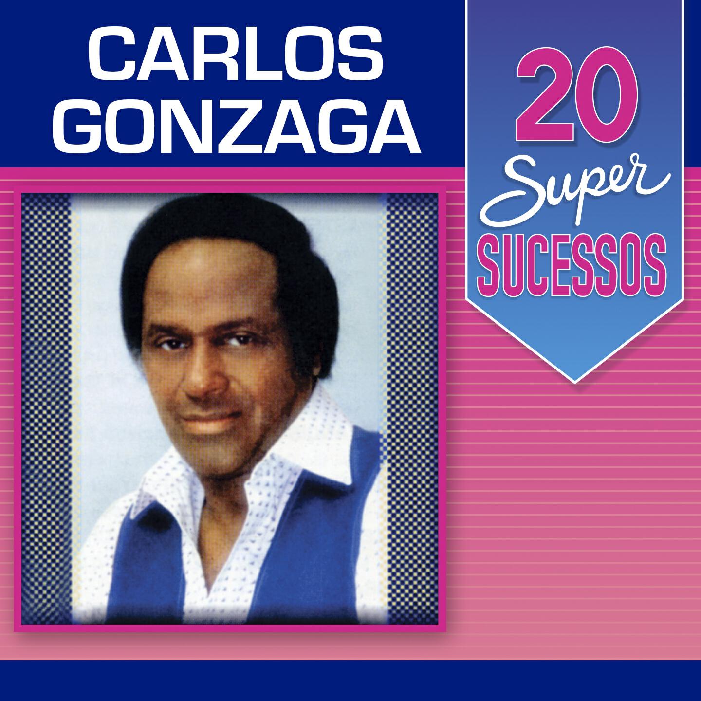 Релиз 20 Super Sucessos: Carlos Gonzaga