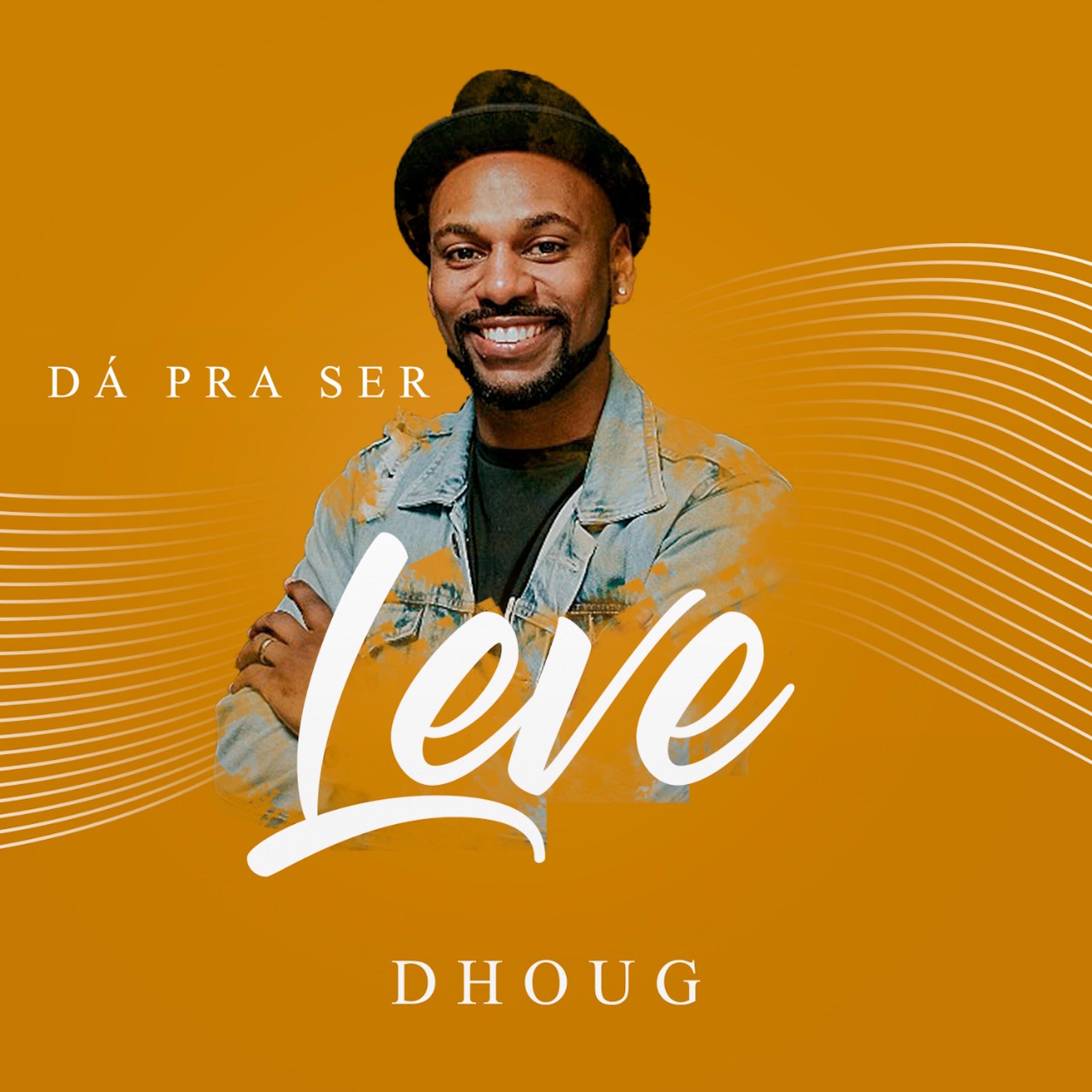 Релиз Dá pra Ser Leve