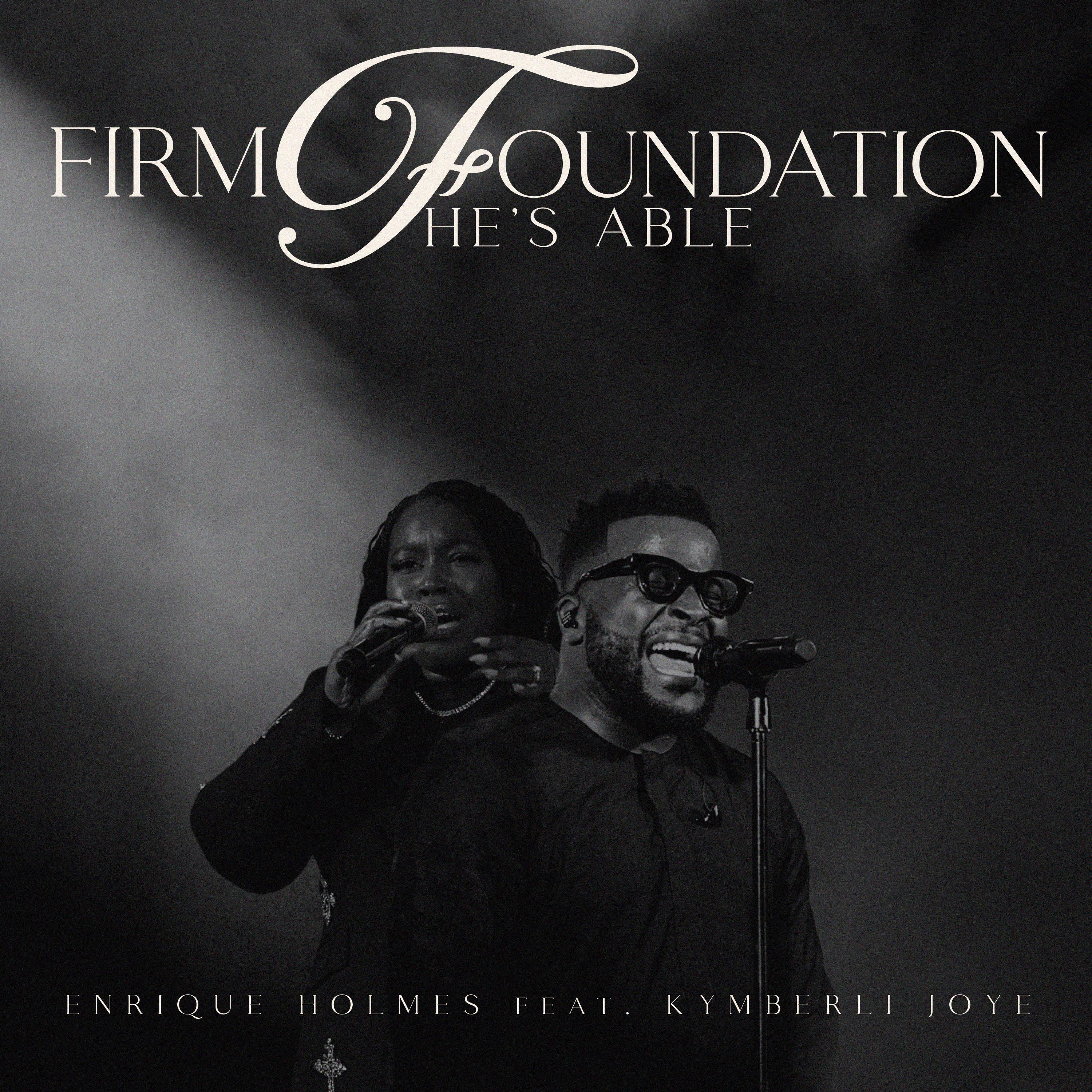Релиз Firm Foundation/He's Able