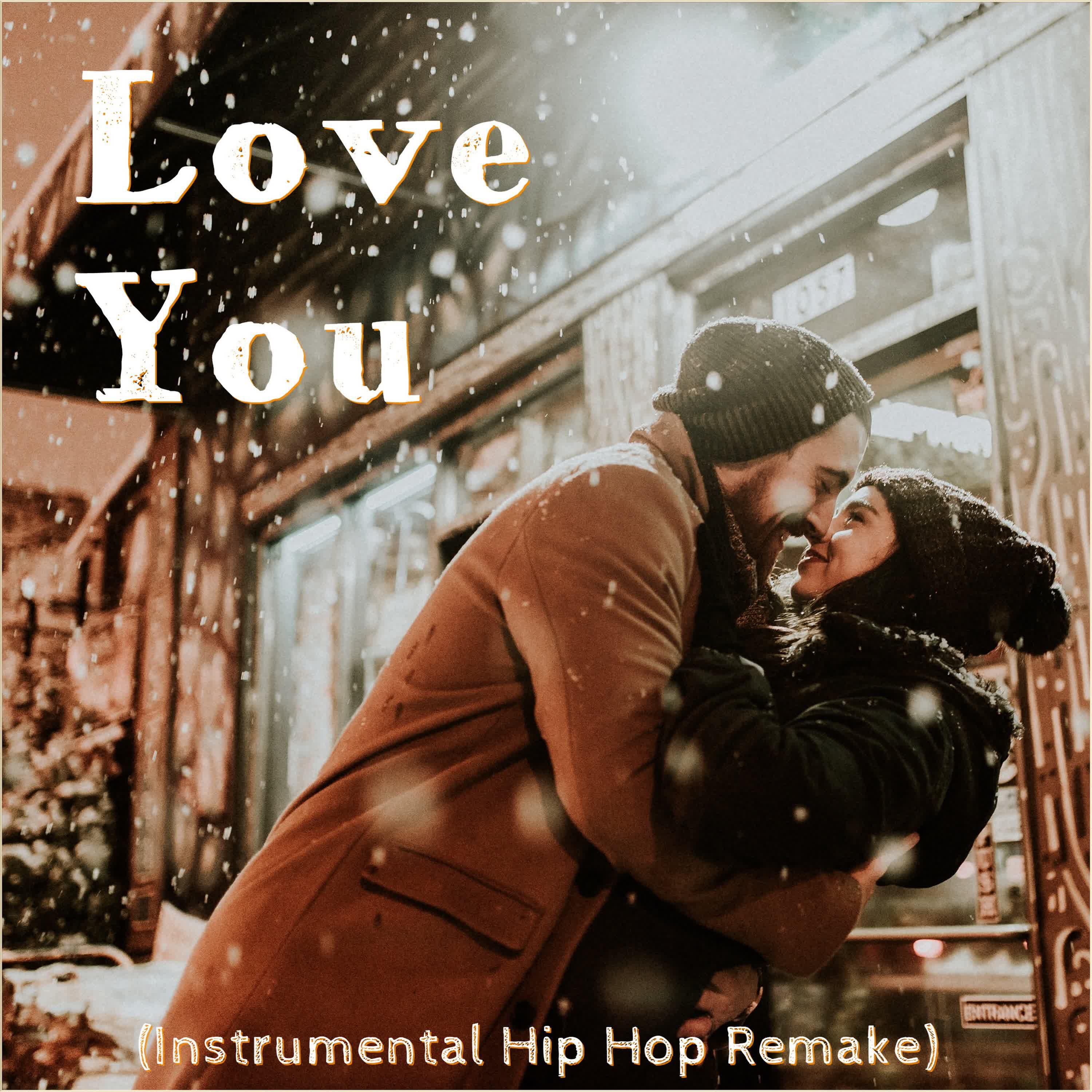 Релиз Love You (Instrumental Hip Hop Remake)