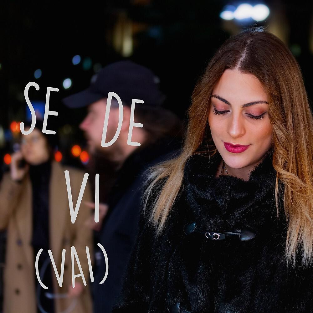 Релиз Se devi (Vai)