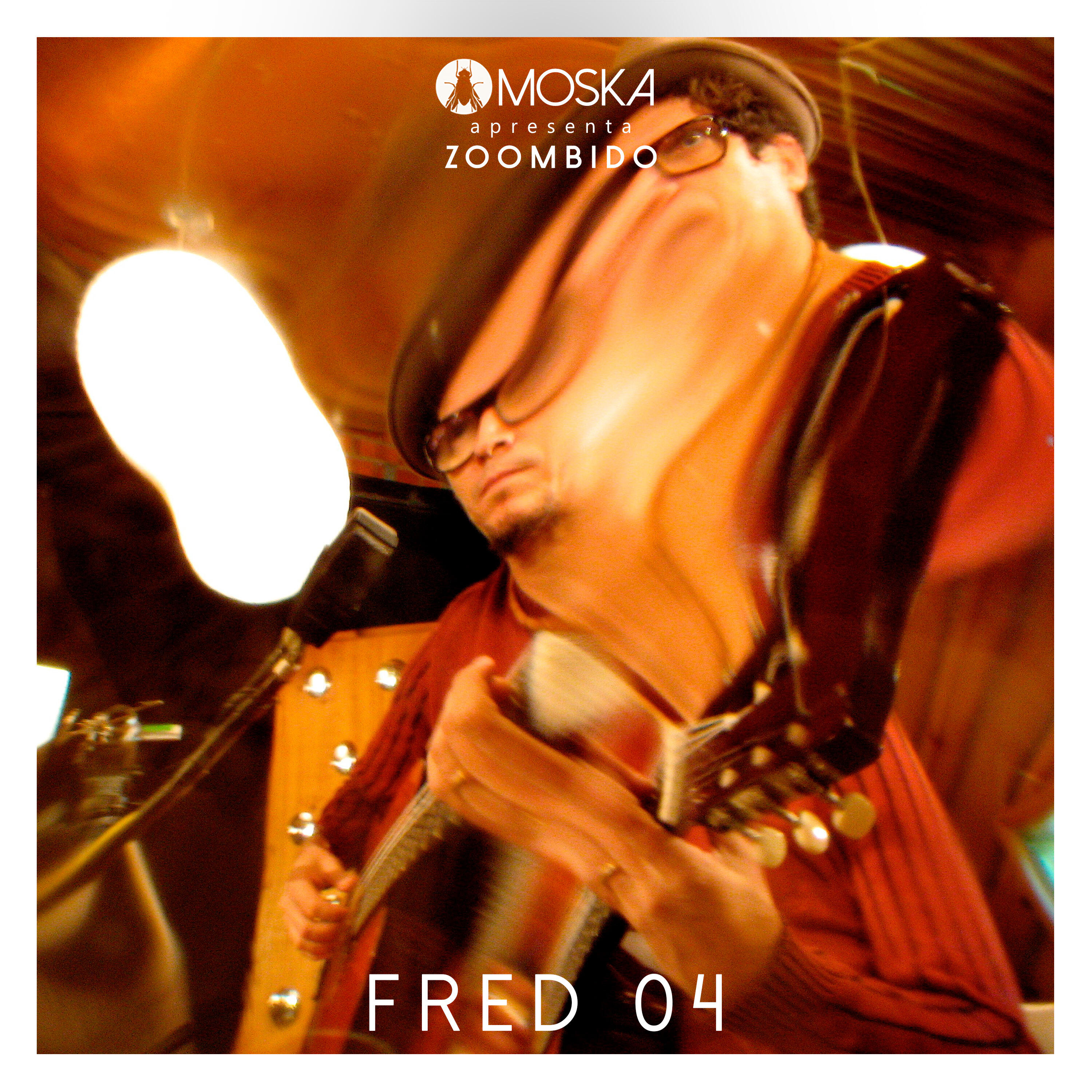 Релиз Moska Apresenta Zoombido: Fred 04